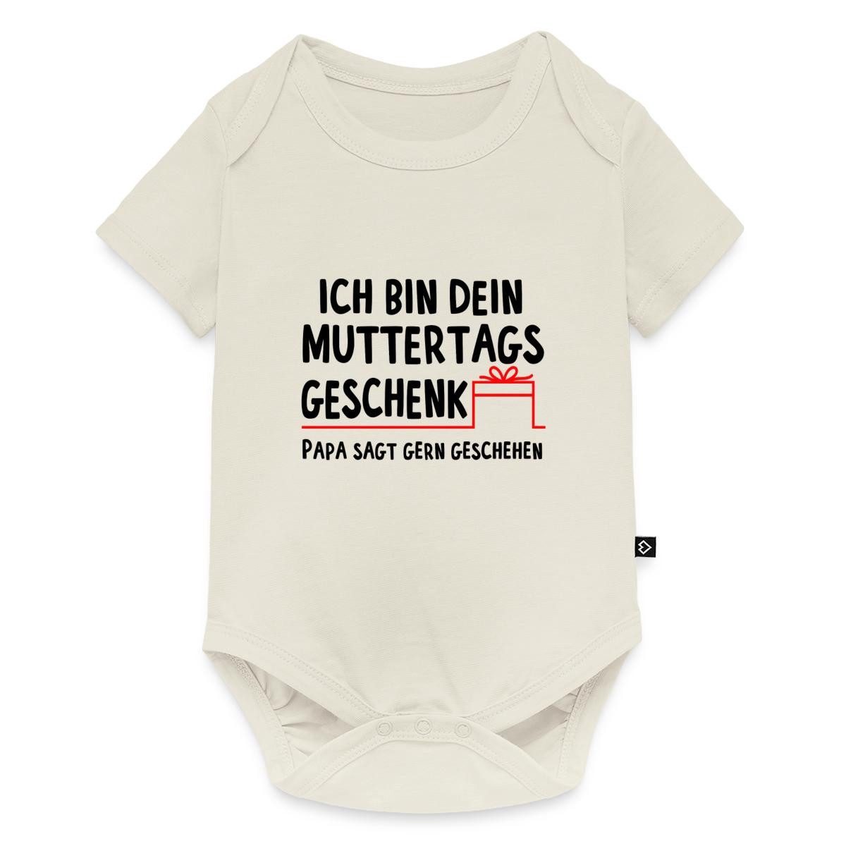 Kurzarmbody Muttertag, Ich bin dein Muttertagsgeschenk Kurzarm Tages Baby Body