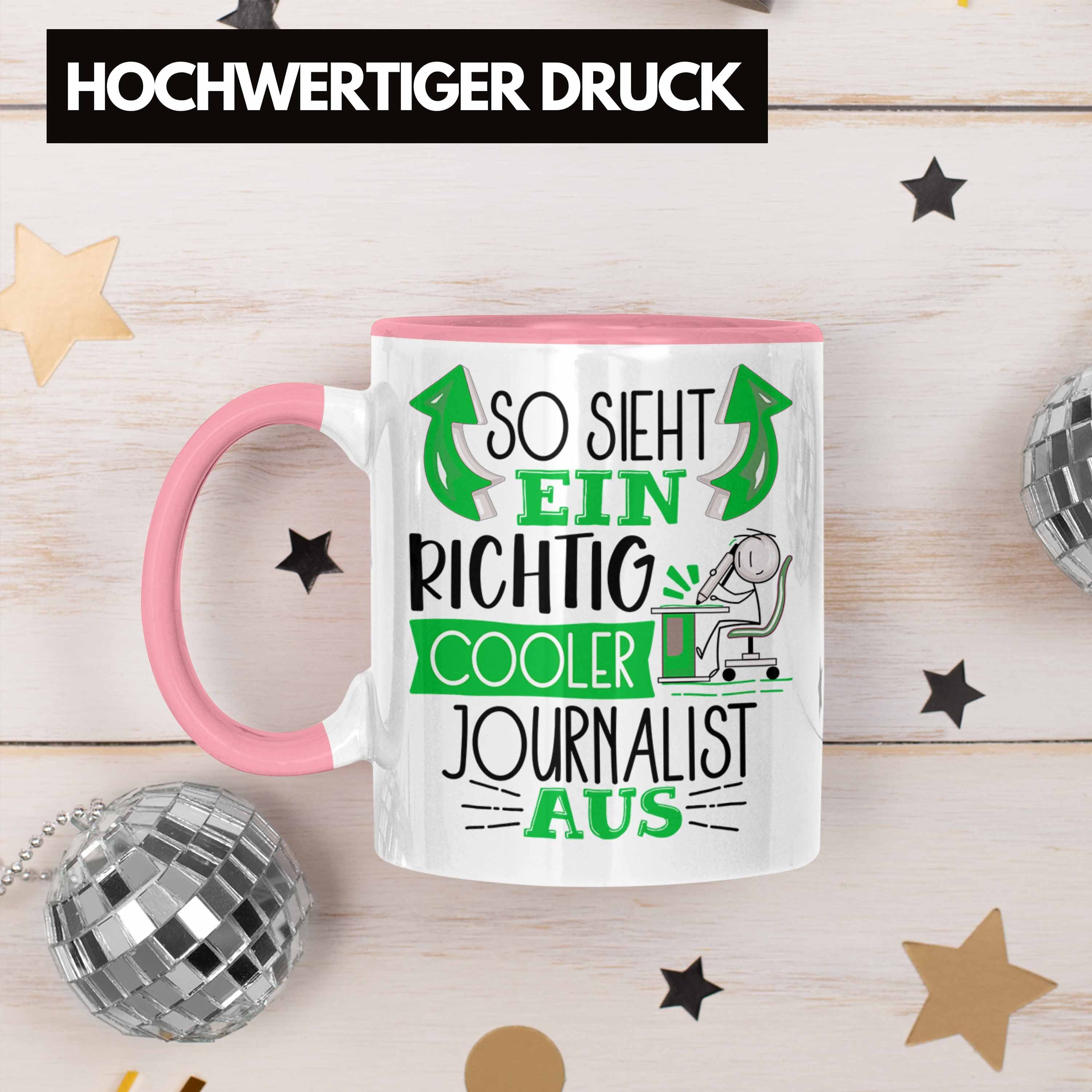 Sieht Journalist So Rosa Geschenk Tasse Tasse Cooler Ein Trendation RIchtig G Aus Journalist