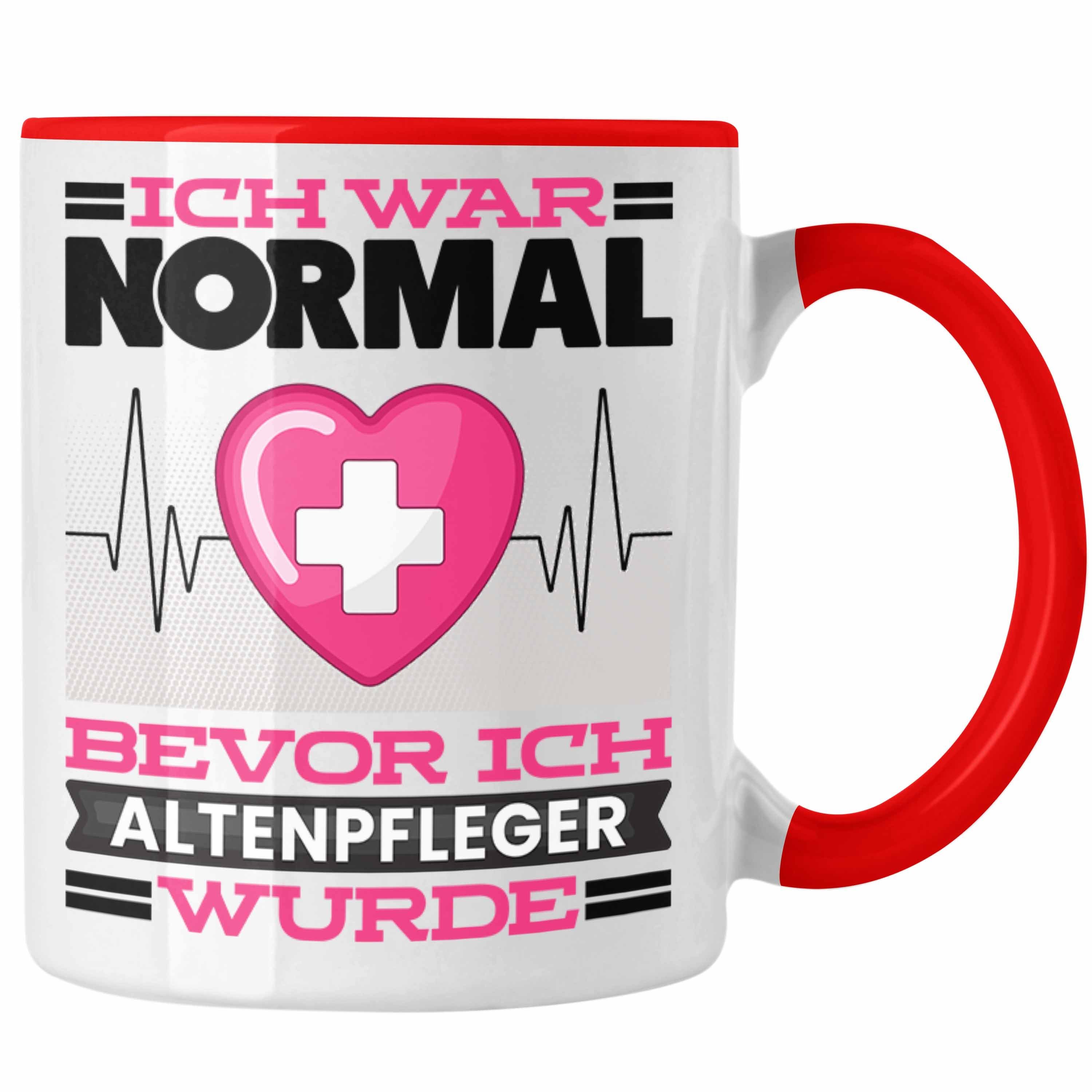 für Trendation Altenpflege Spruch War Tasse Normal Ich Altenpfleger Rot Bev Tasse Geschenk