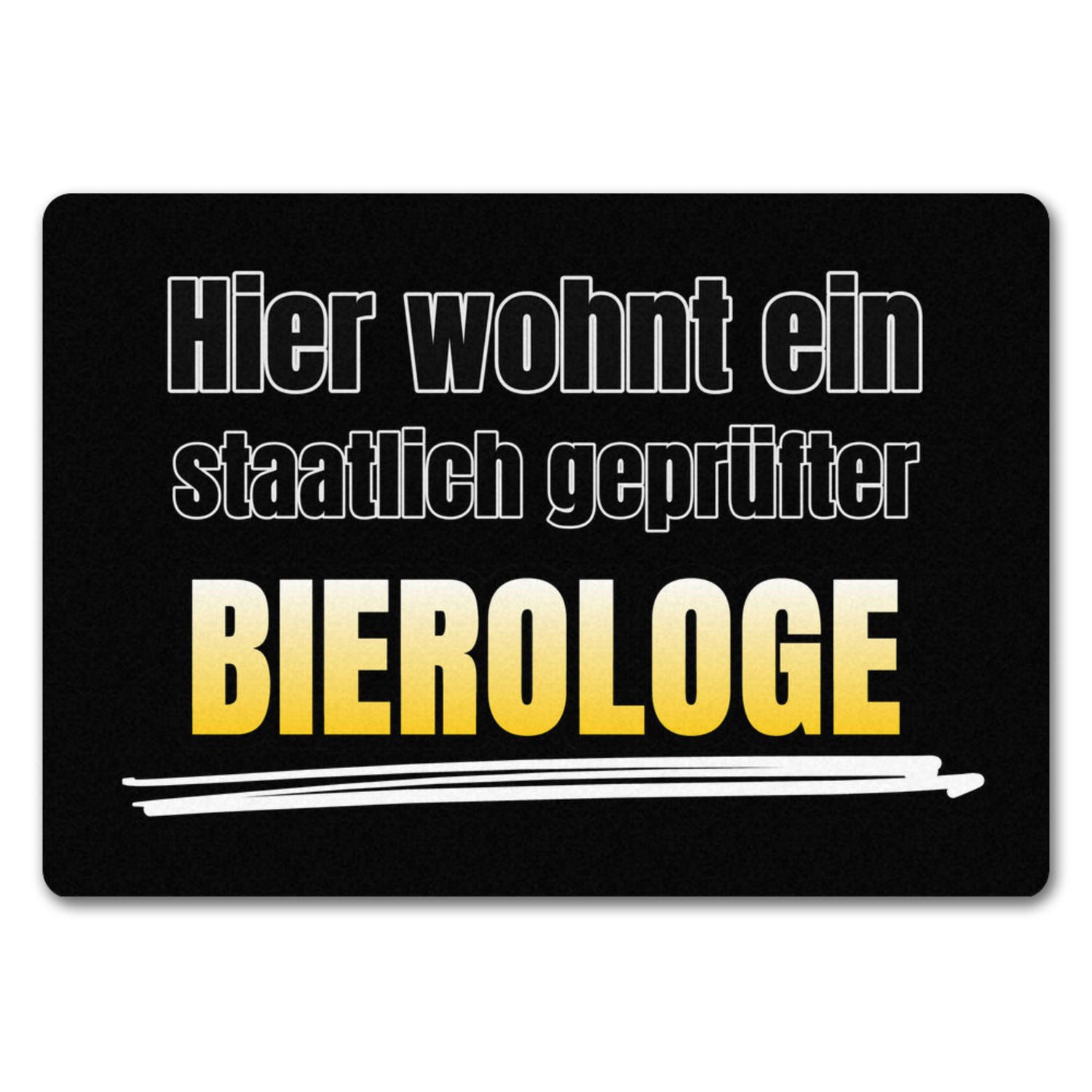 Fußmatte Hier wohnt ein staatlich geprüfter Bierologe Fußmatte in 35x50 cm