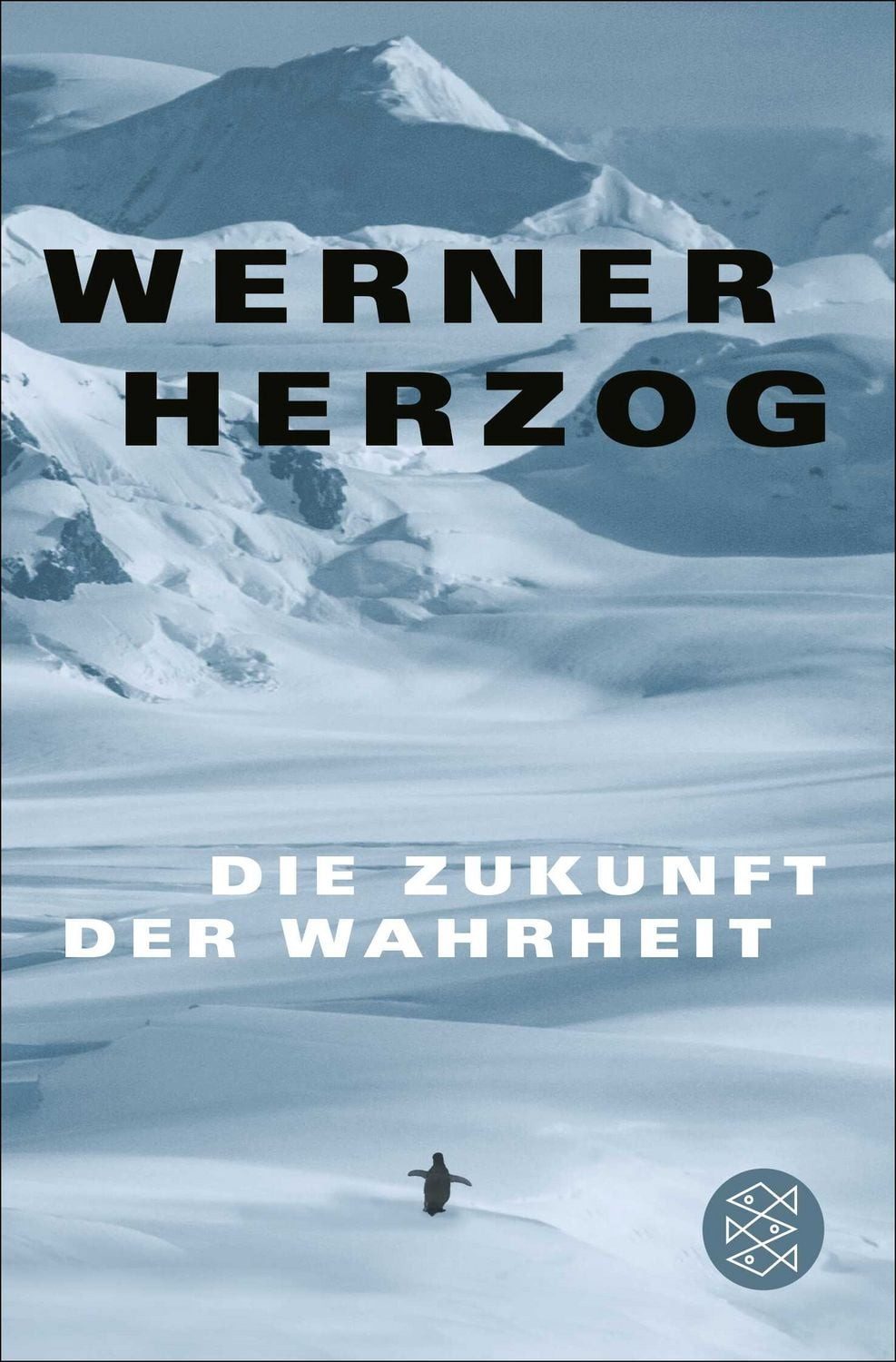 Die Zukunft der Wahrheit / Werner Herzog