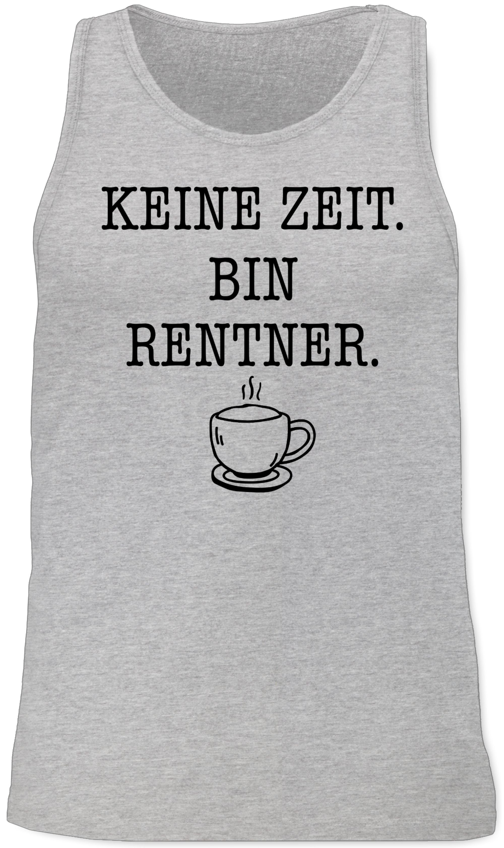 Shirtracer Tanktop Keine Zeit - Bin Rentner - Kaffee - Schwarz Rentner Rente – Bild 4 von 5