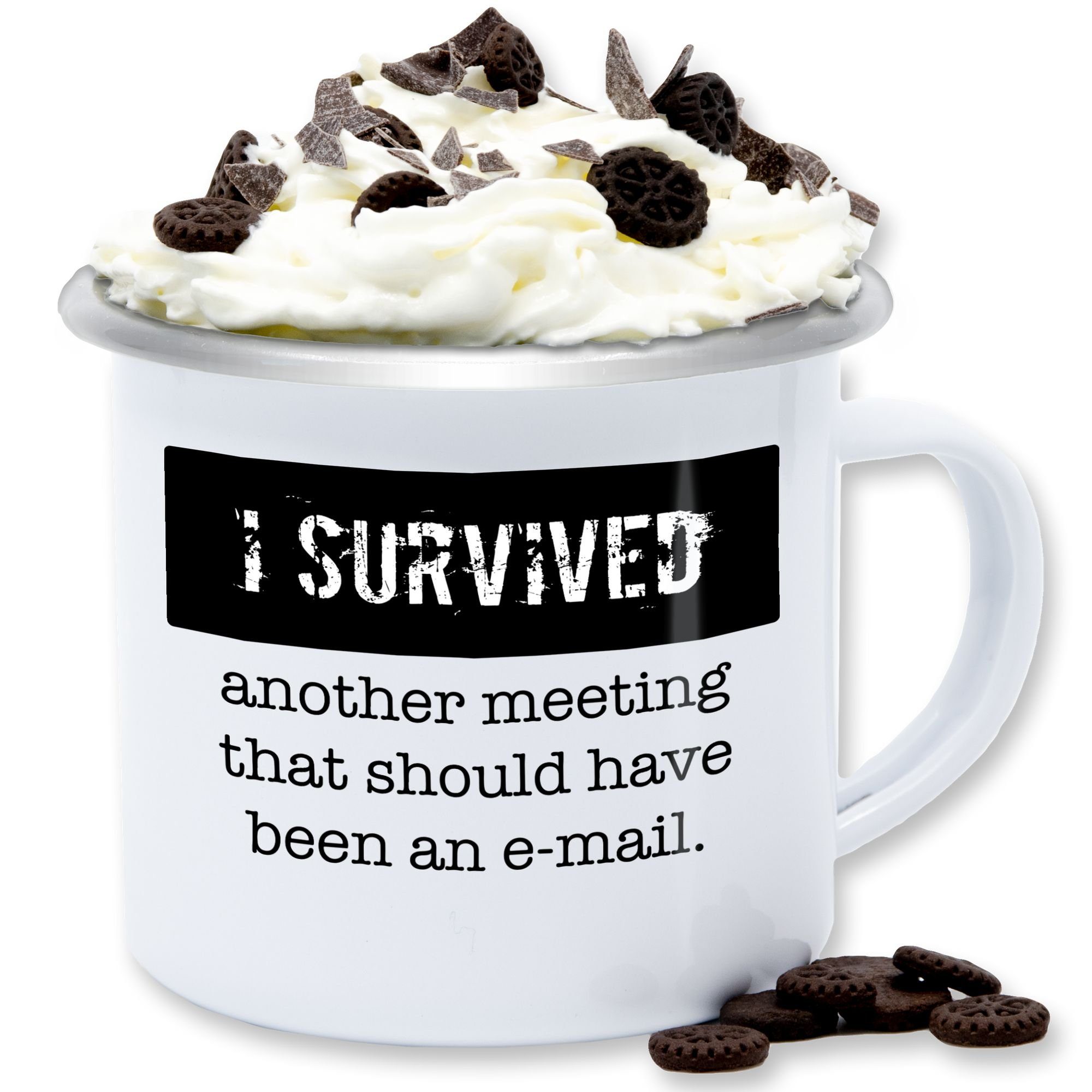 Shirtracer Tasse I survived another meeting, that should have been an e-mail, Stahlblech, Statement Sprüche 2 Weiß Silber