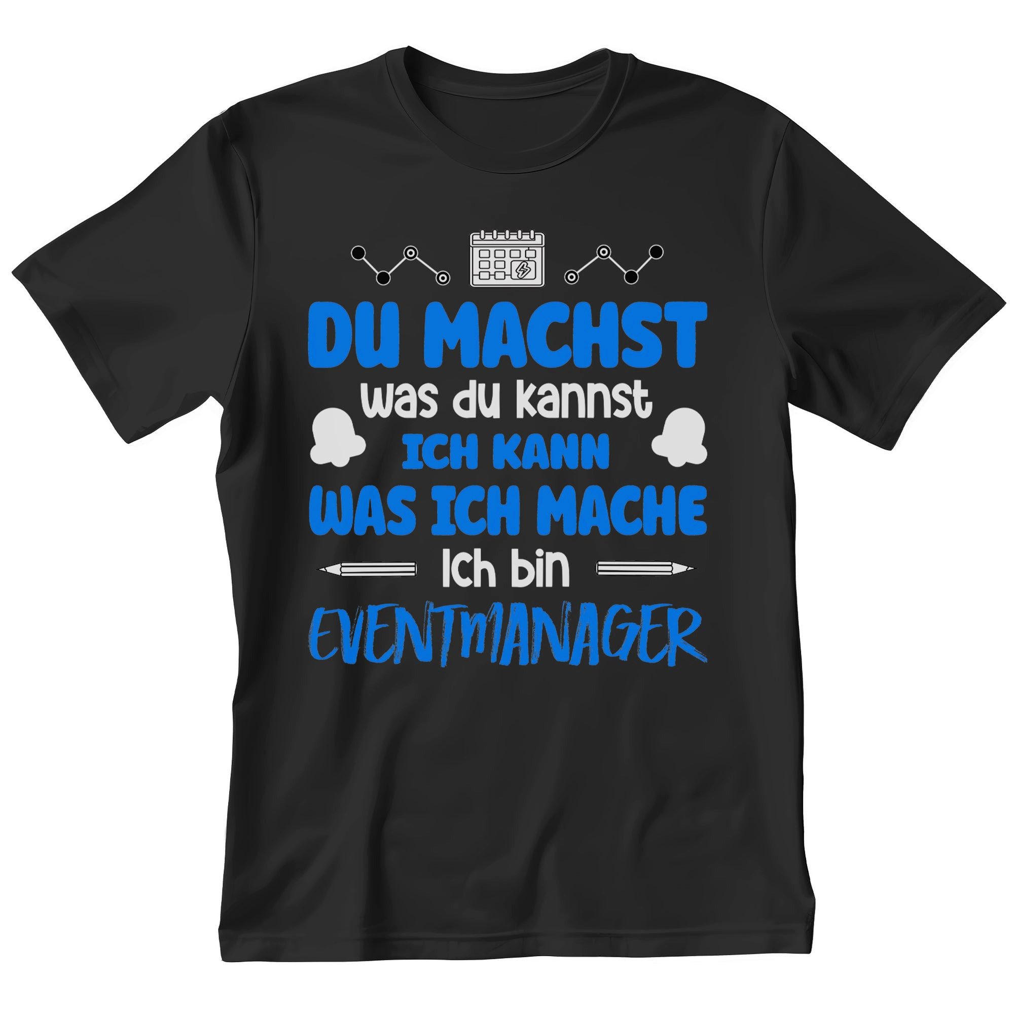 T-Shirt Eventmanager Geschenk Männer Spruch Beruf Ausbildung Studium Abschluss