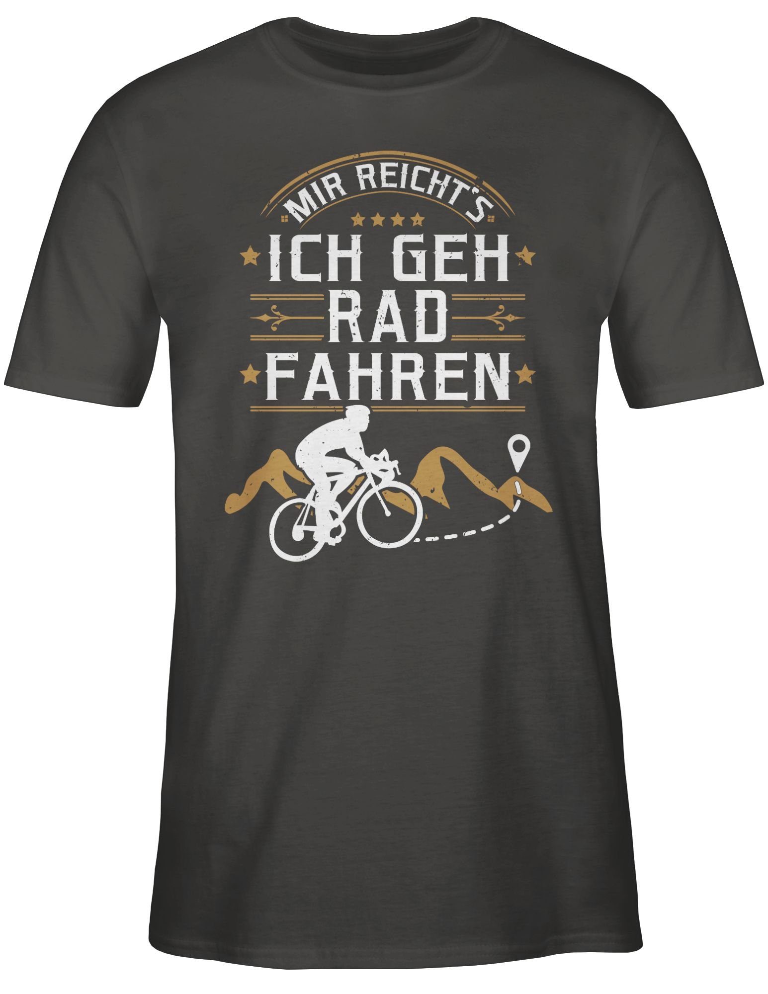 ich Mir Radsport reicht's Shirtracer Bekleidung geh Fahrrad Dunkelgrau 03 T-Shirt fahren Rad