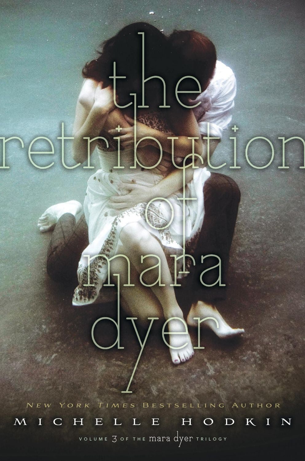 The Retribution of Mara Dyer / Michelle Hodkin