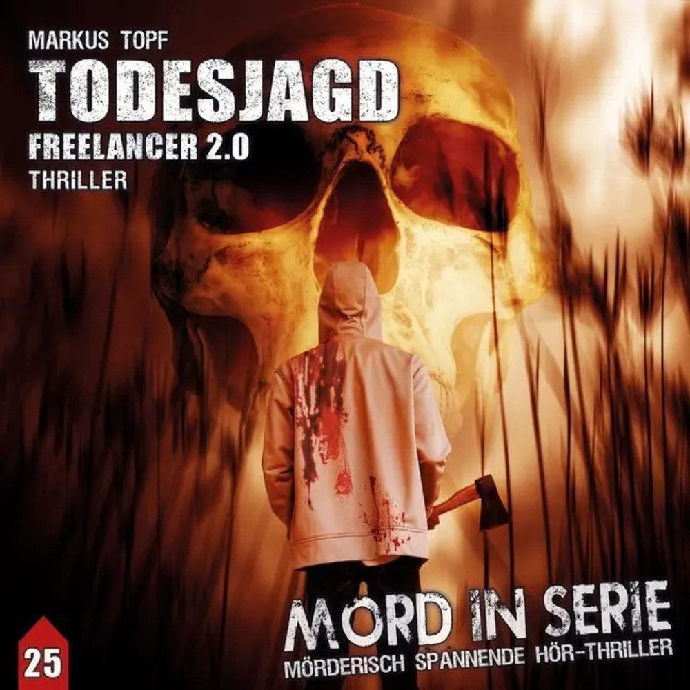 Hörspiel Mord in Serie - Todesjagd-Freelancer 2.0, 1 Audio-CD