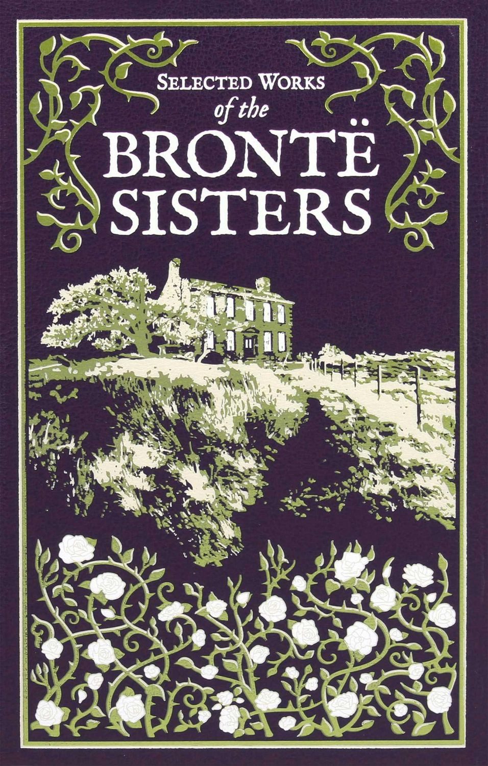Belletristik Selected Works of the Bronte Sisters Charlotte Brontë, Emily Bronte, Anne Brontë