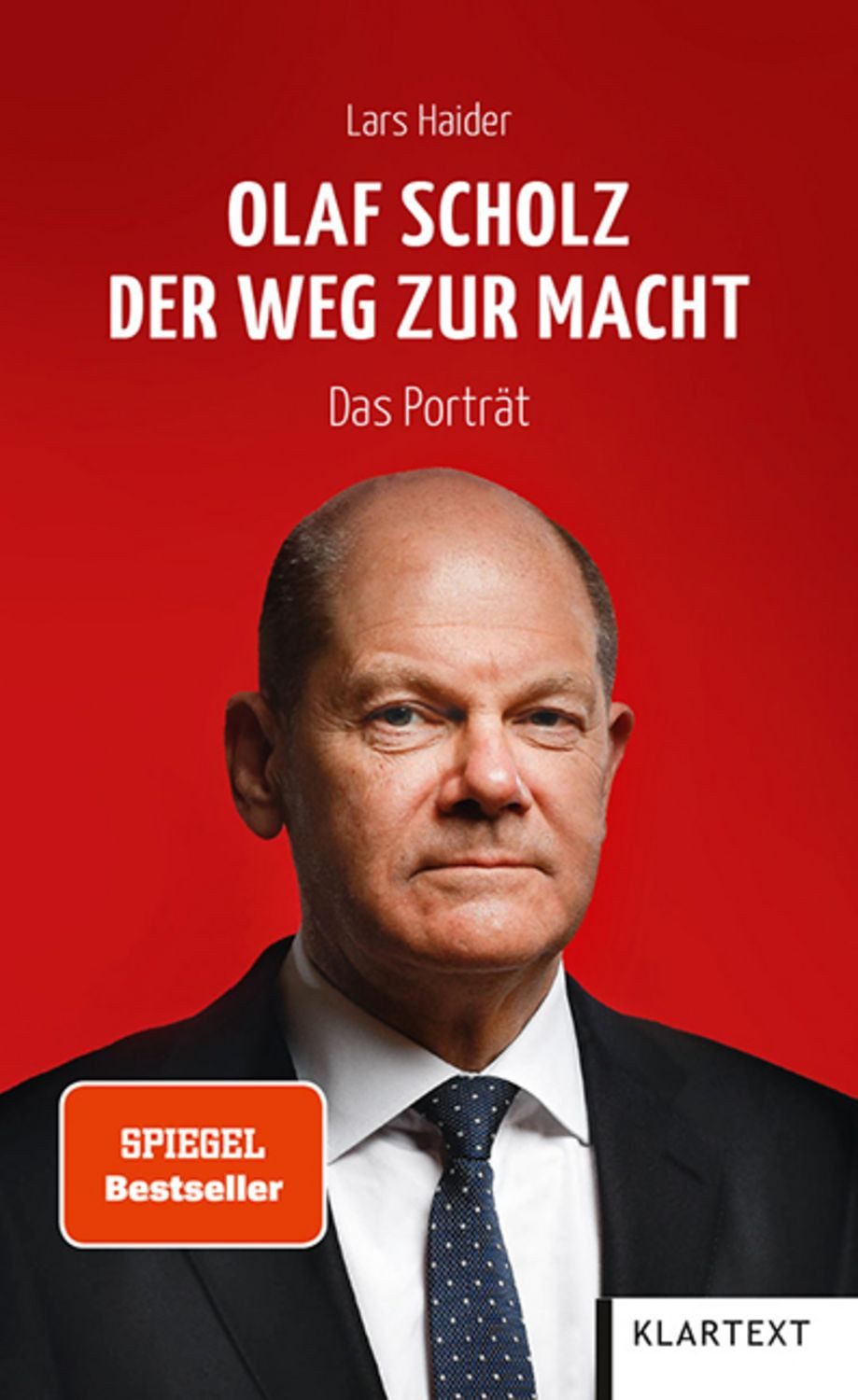 Olaf Scholz. Der Weg zur Macht / Lars Haider