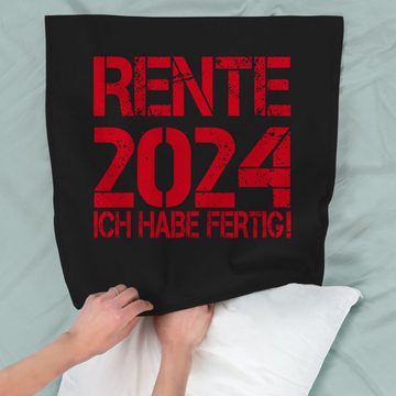Kissenbezüge Rente 2024 - Ich habe fertig!, Shirtracer (1 Stück), Rente Deko-Kissen
