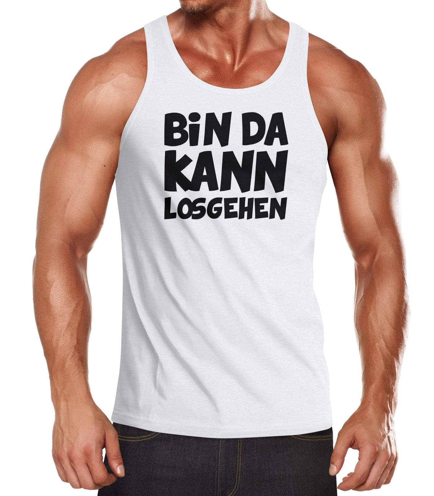 Tanktop Herren Tanktop Spruch Bin da kann losgehen Muskelshirt Moonworks®