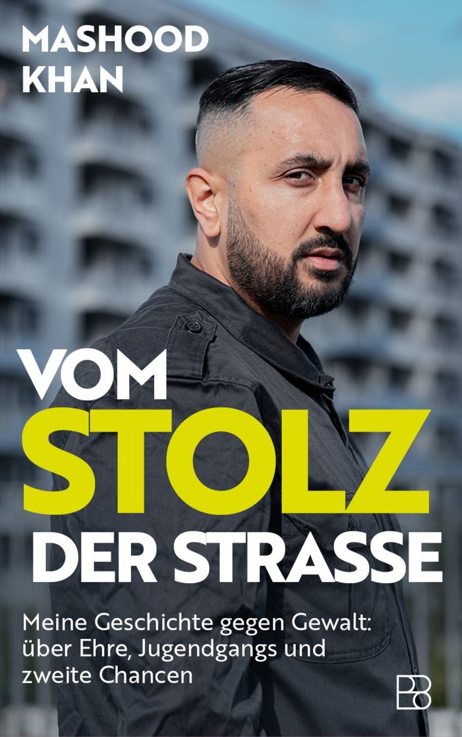 Vom Stolz der Straße / Mashood Khan, Michael Schophaus