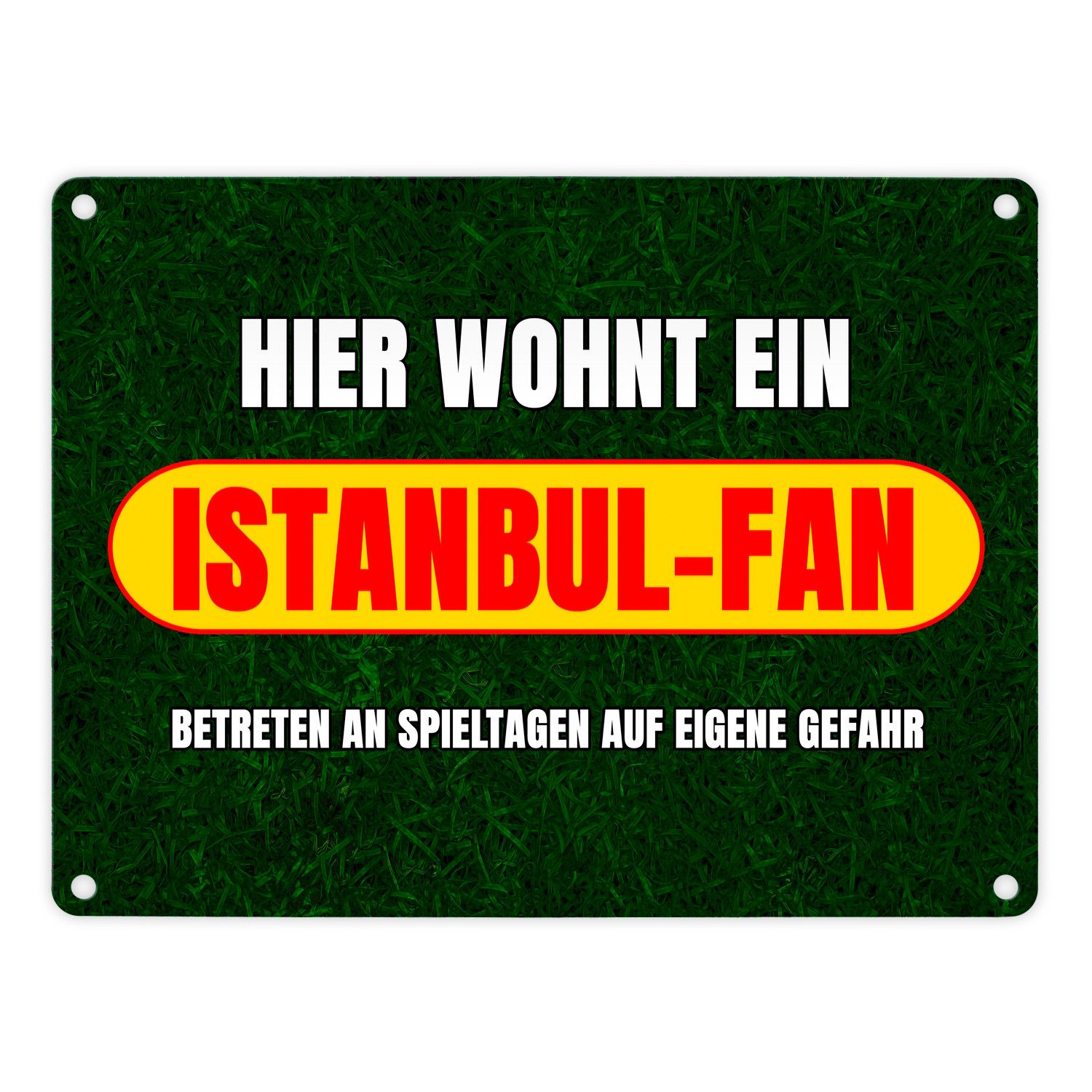 speecheese Metallschild Hier wohnt ein Istanbul-Fan Metallschild in 15x20 cm mit Rasenmotiv