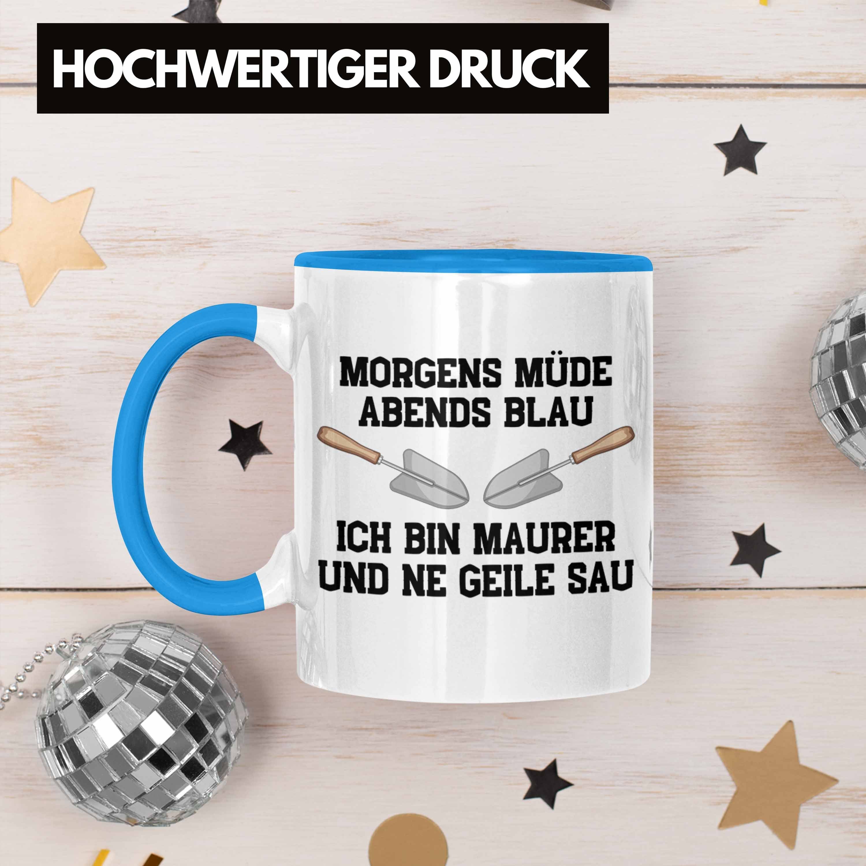 Trendation Tasse Trendation Blau Geschenk Mit Männer Maurer Tasse Kaffeetasse Maurer Geschenkidee Spruch Lustig 