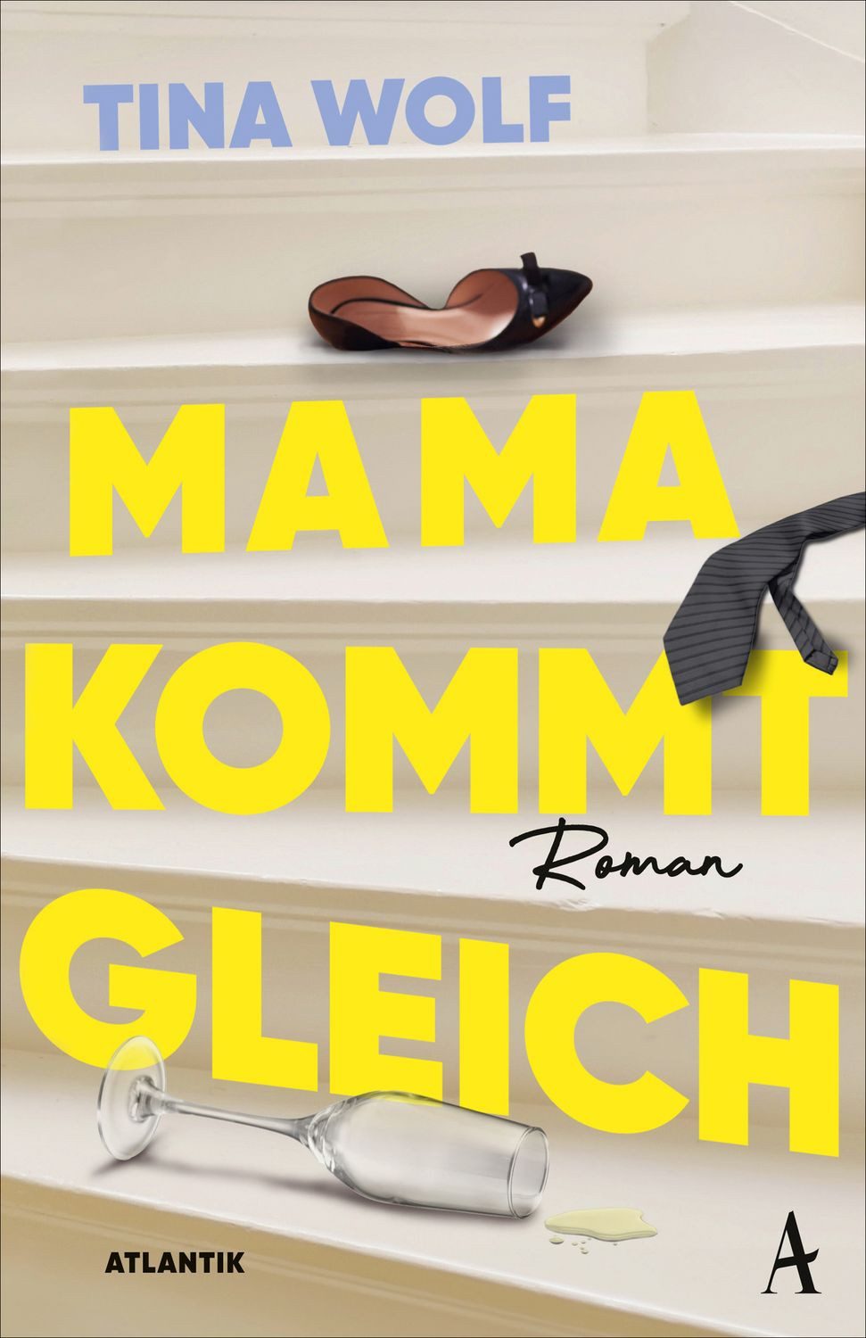 Mama kommt gleich / Tina Wolf