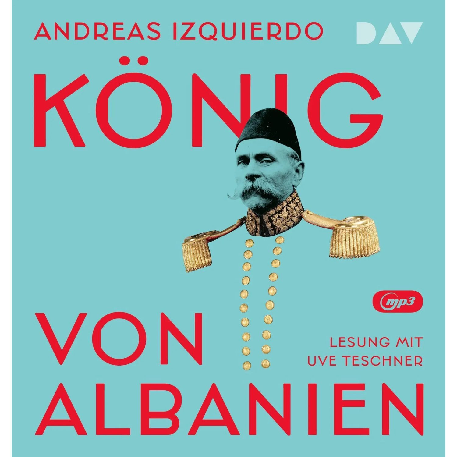 Der Audio Verlag Hörspiel König von Albanien