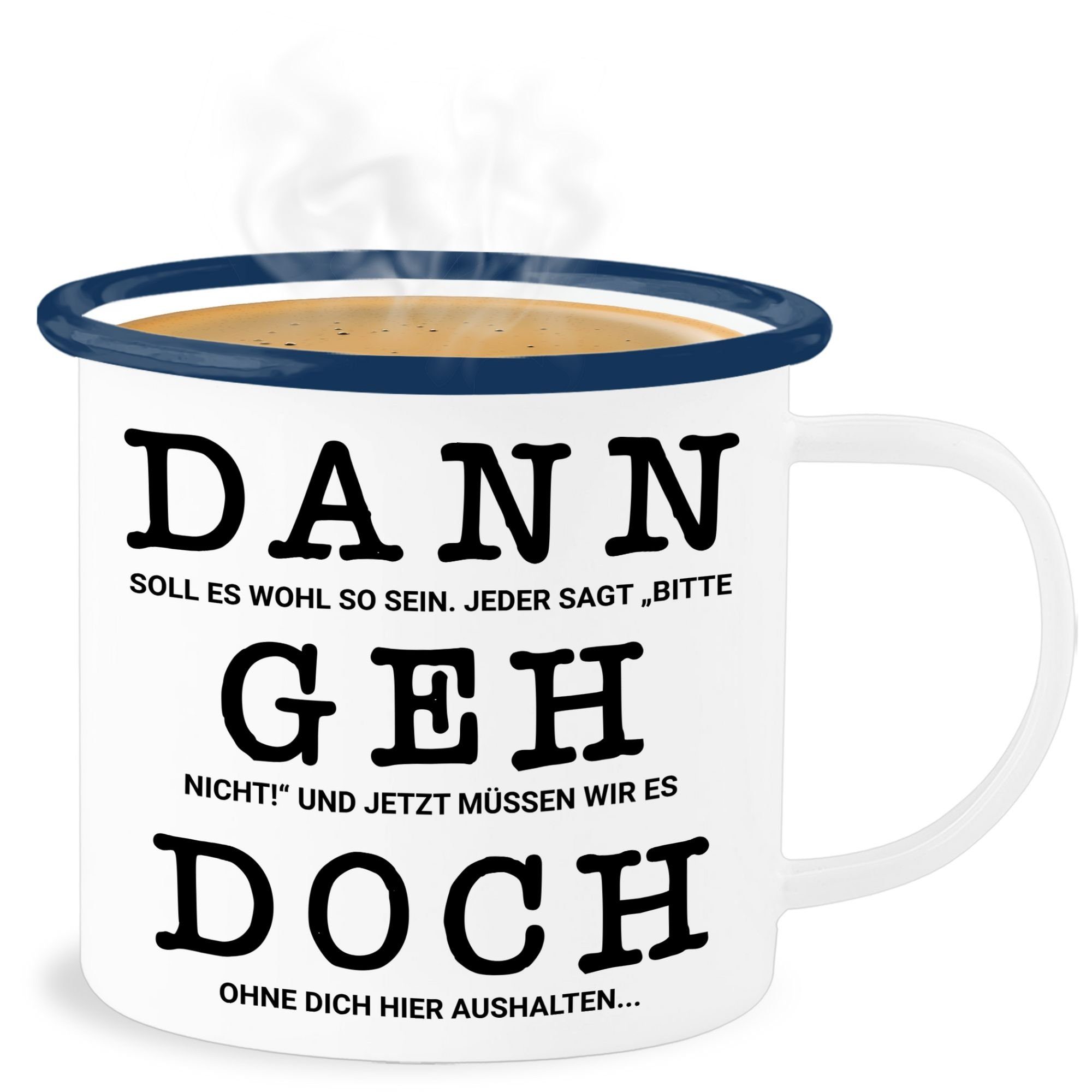 Shirtracer Becher Dann geh doch I Abschied Kollege Kollegin Rente, 1-tlg., Stahlblech, Jobwechsel Tasse