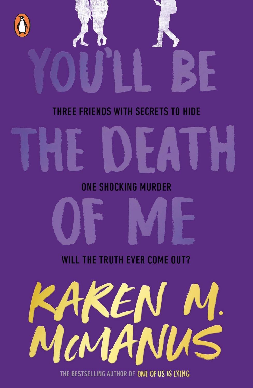 You'll Be the Death of Me / Karen M. McManus