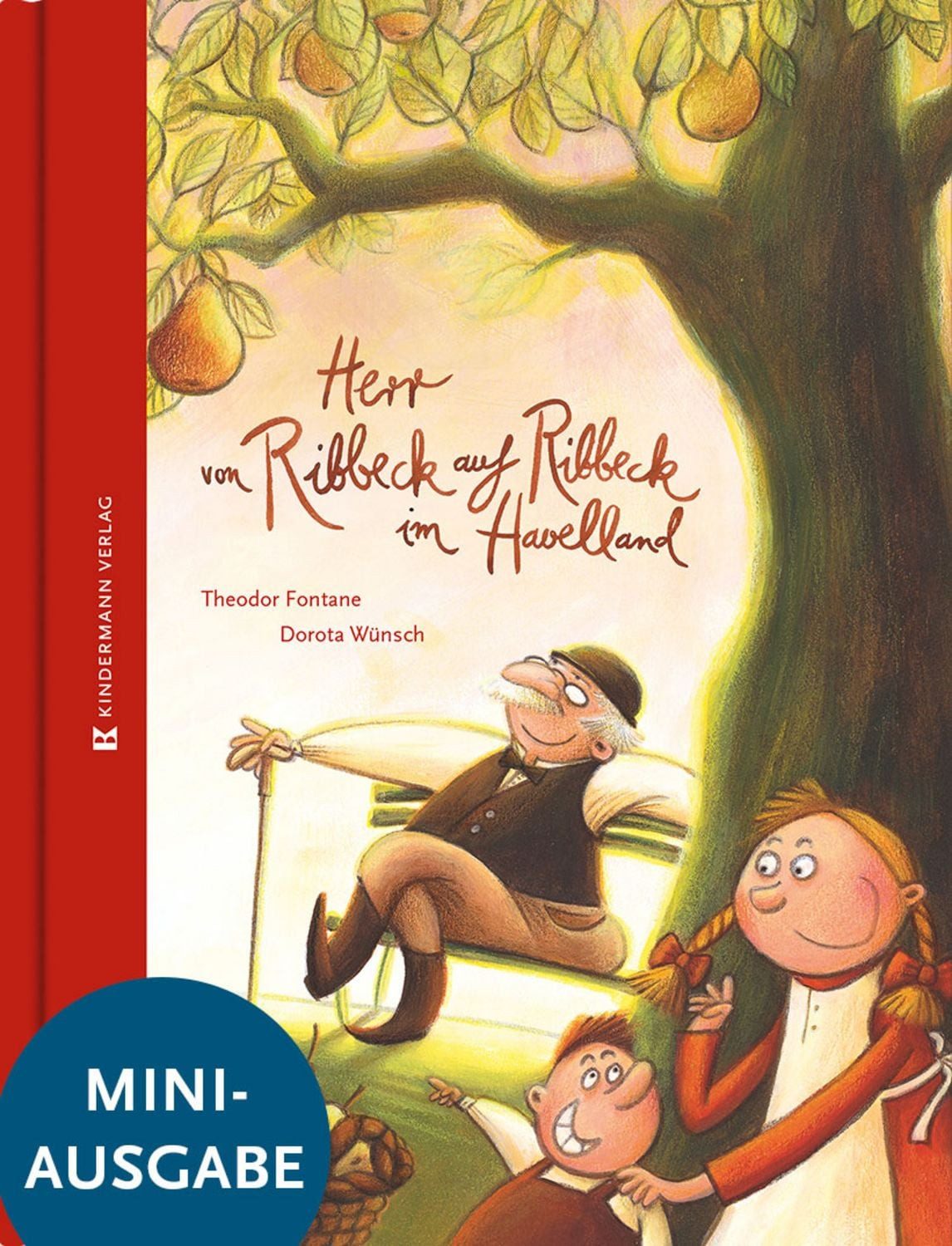 Herr von Ribbeck auf Ribbeck im Havelland / Theodor Fontane