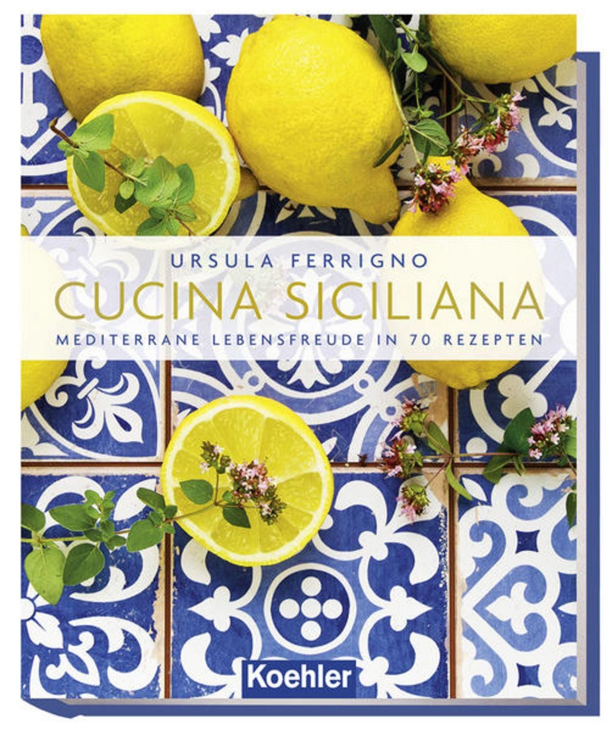 Cucina Siciliana / Ursula Ferrigno
