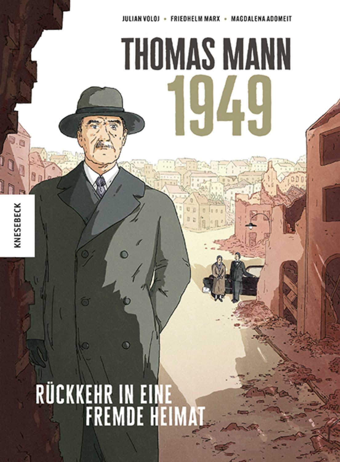 Thomas Mann – 1949 / Julian Voloj, Friedhelm Marx