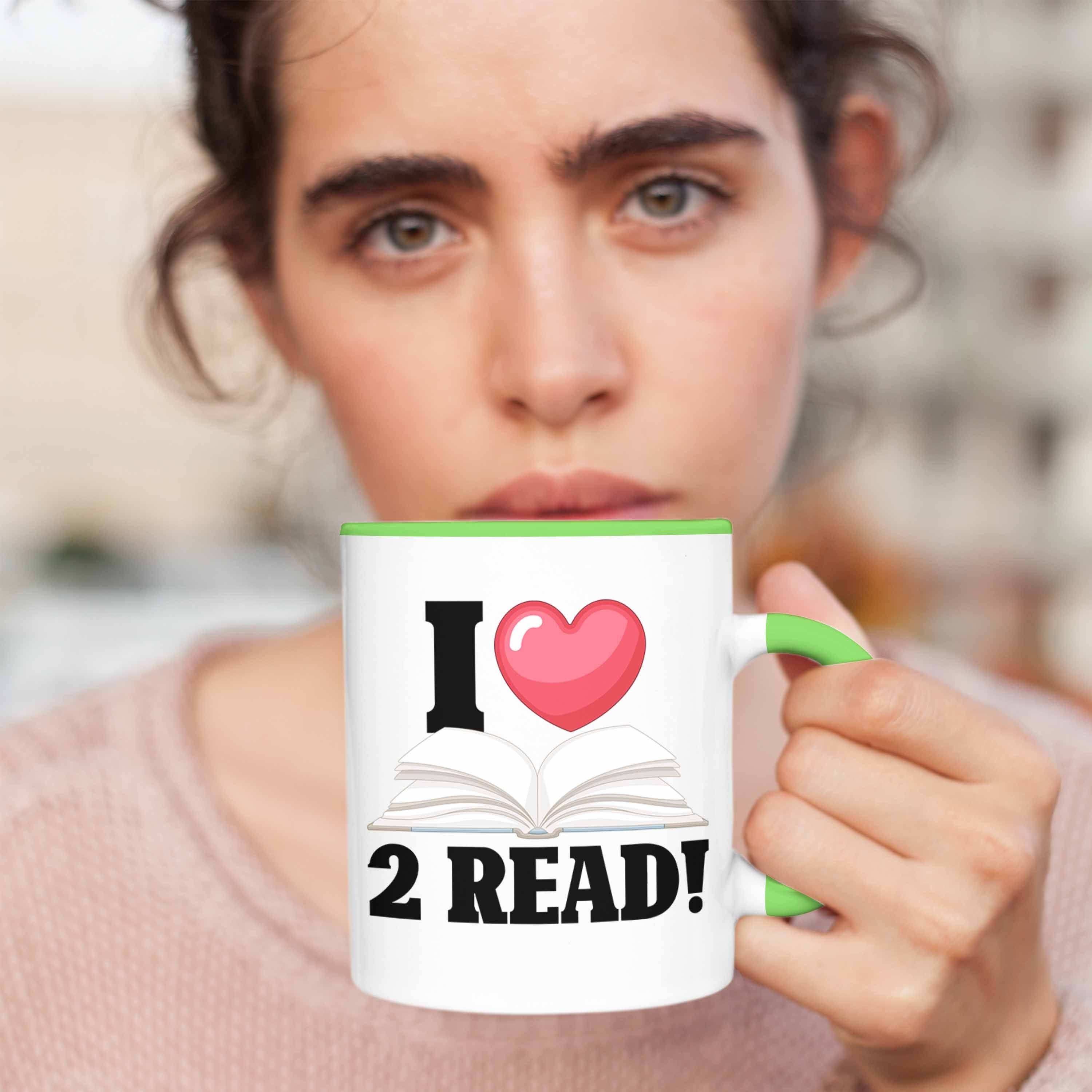 Grün für "I Bücher-Tasse - Lustige Tasse Love Bücherwurm Trendation Leseratten 2 Read" Tasse