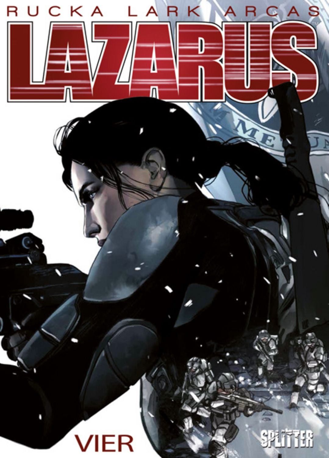 Lazarus. Band 4 / Greg Rucka, Michael Lark