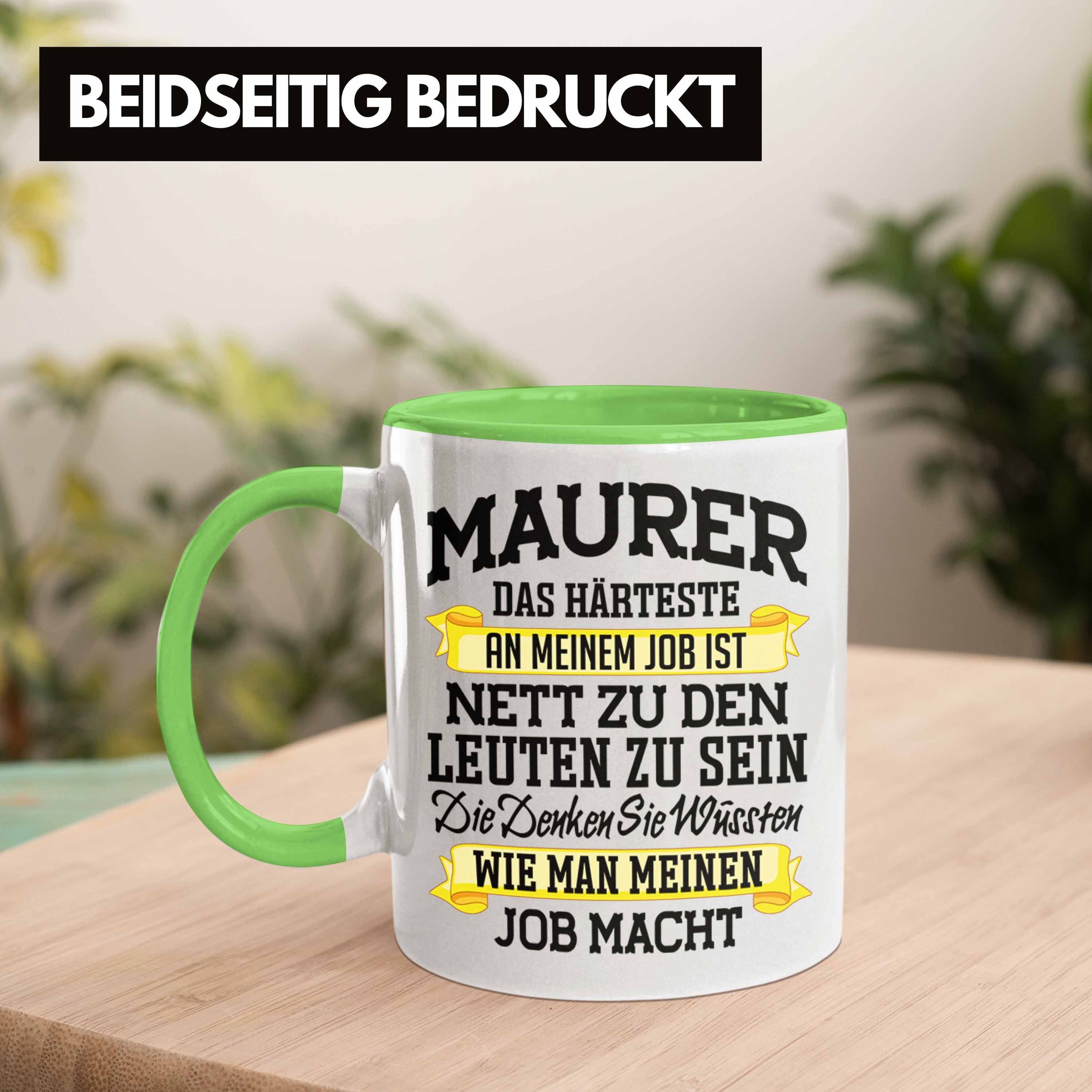 Trendation Tasse Trendation - Lustig Job Männer Machen Kaffeetasse Spruch Maurer Mit Geschenk Grün Geschenkidee Tasse