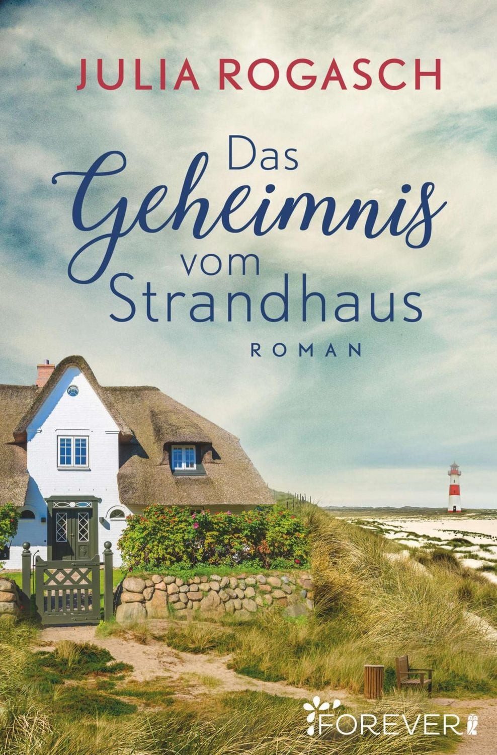Belletristik Das Geheimnis vom Strandhaus Roman Julia Rogasch
