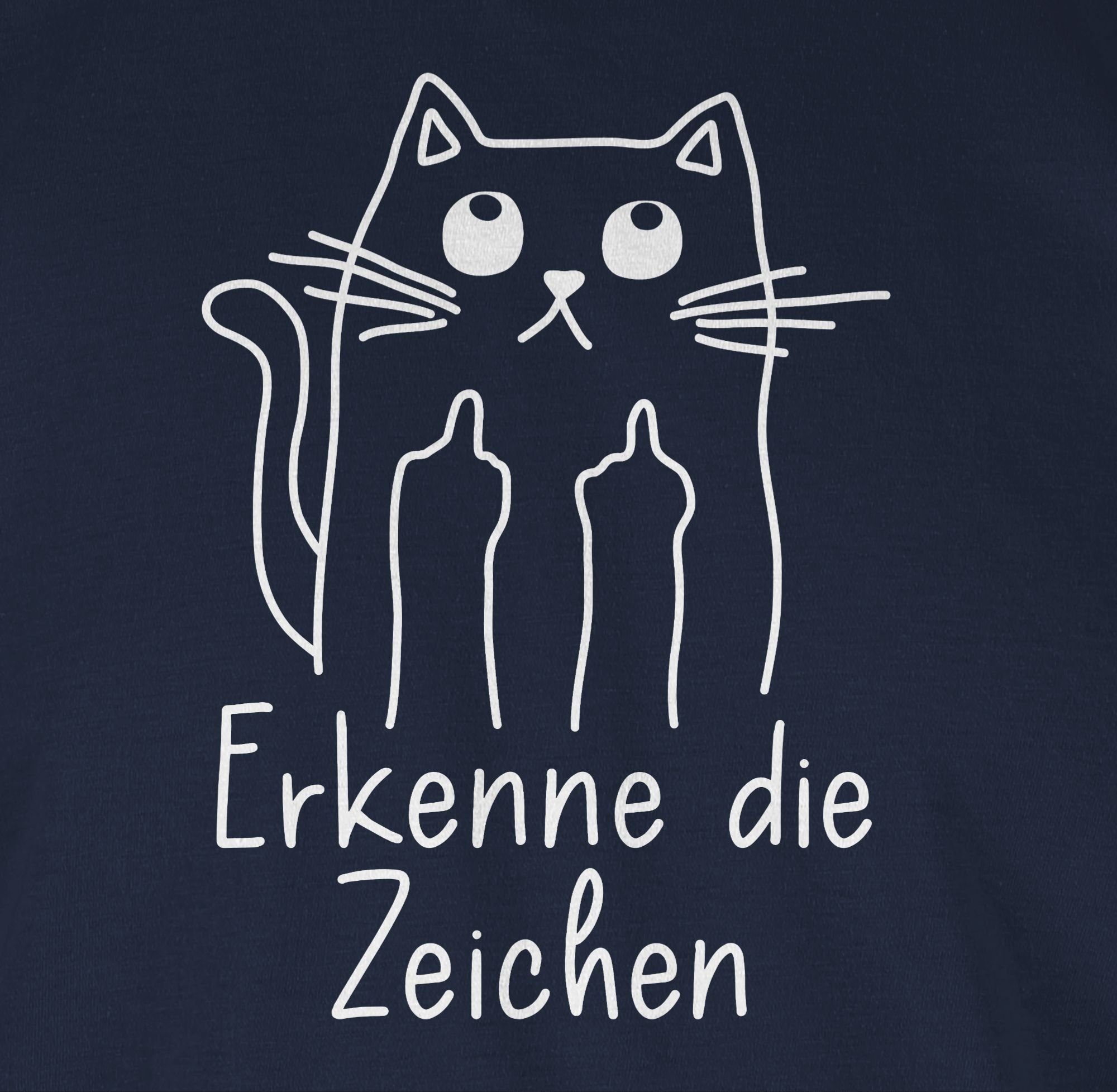 Shirtracer T-Shirt Katzensprüche Lustig 02 Statement Sprüche Navy mit Geschenk Erkenne Katze Katzenfan die Zeichen Blau Spruch