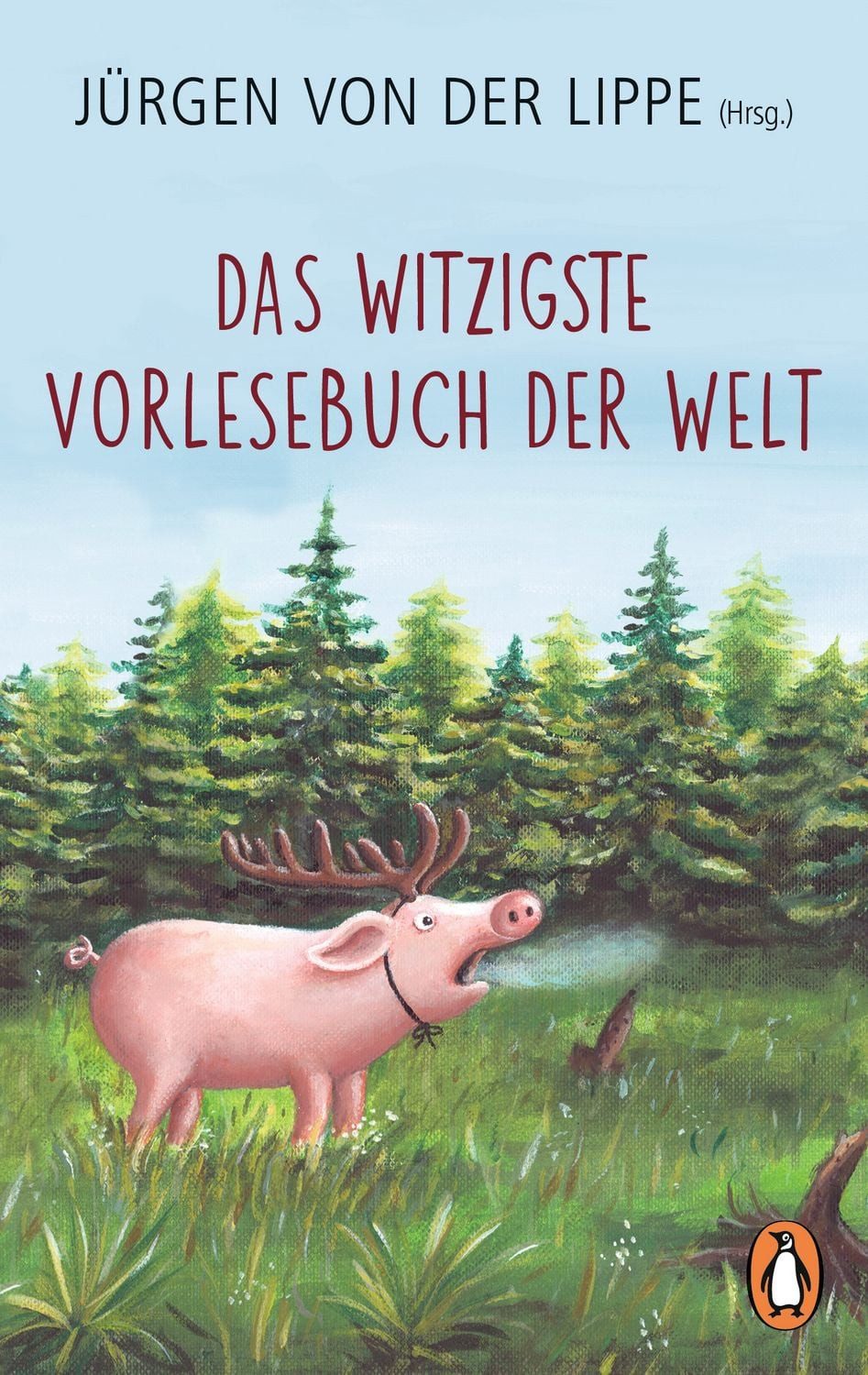 Das witzigste Vorlesebuch der Welt / Jürgen von der Lippe