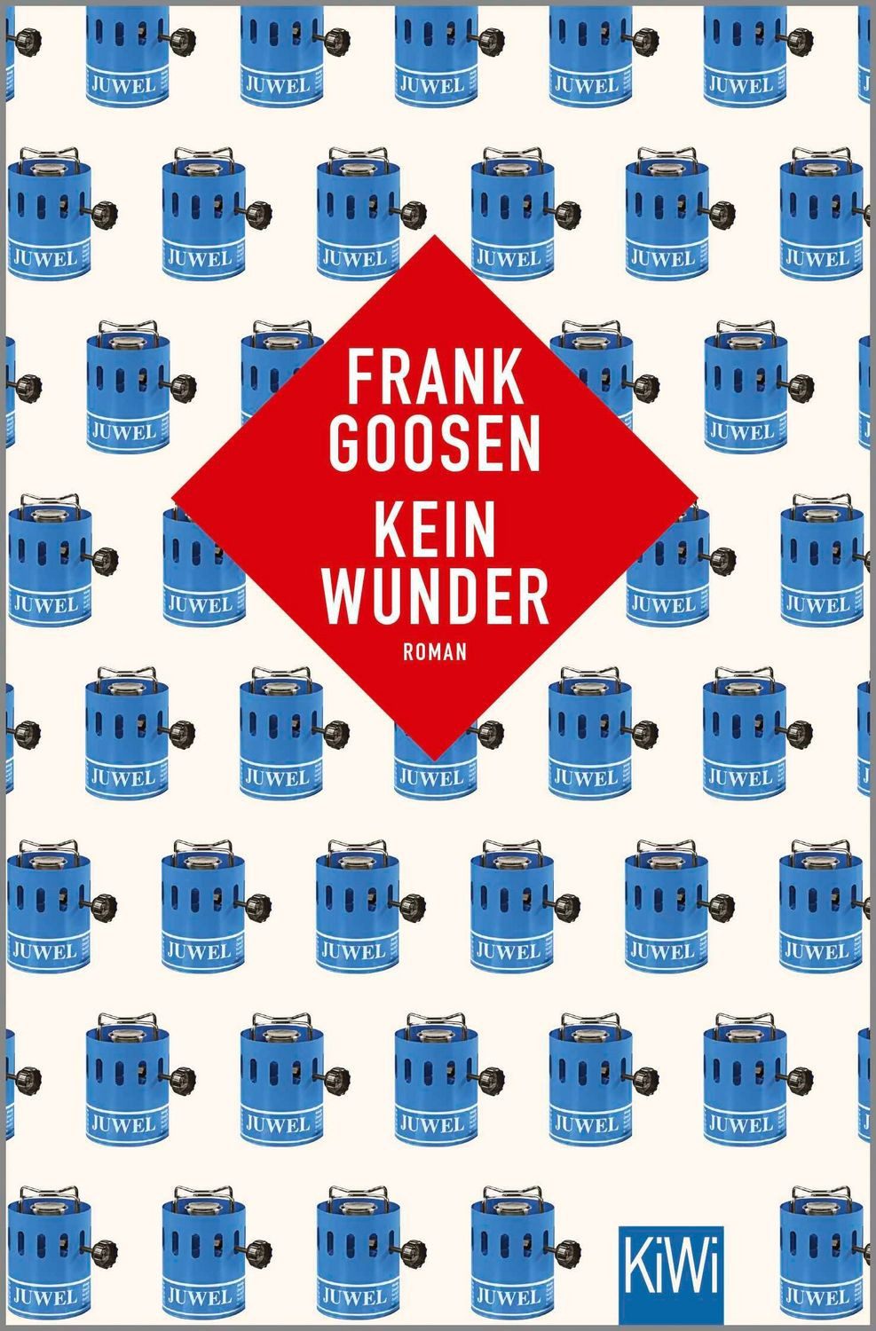 Kein Wunder / Frank Goosen