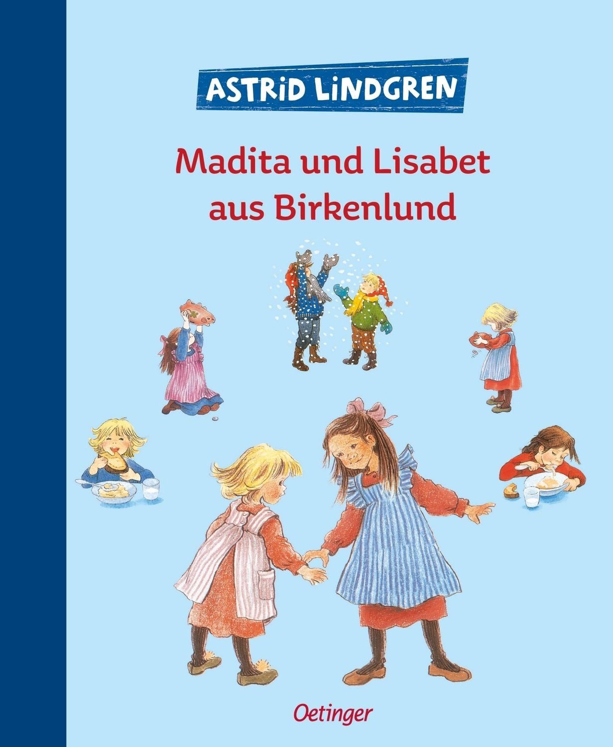 Madita und Lisabet aus Birkenlund / Astrid Lindgren, Zwei der schönsten Geschichten über Madita und Lisabet zum Vorlesen in einem Band