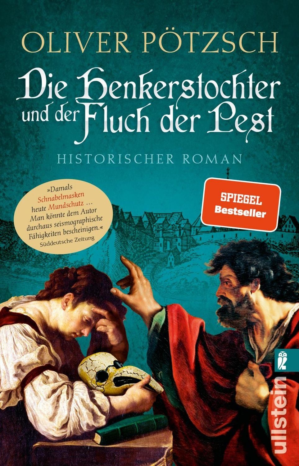 Die Henkerstochter und der Fluch der Pest / Oliver Pötzsch, Historischer Roman, Die Pest als Waffe: Die Henkerstochter auf den Spuren eines skrupellosen Mörders