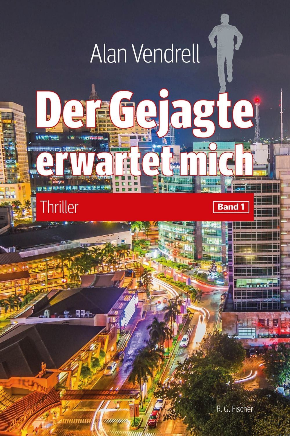 Der Gejagte erwartet mich / Alan Vendrell