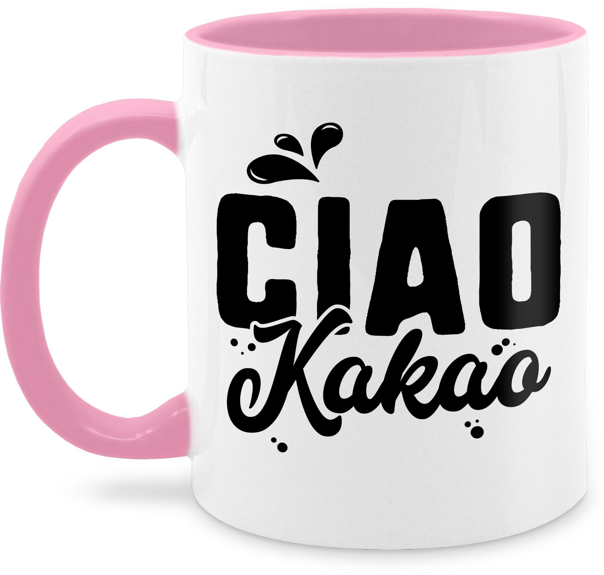 Sprüche Tasse Statement Shirtracer Kakao, Rosa Ciao Keramik, 1