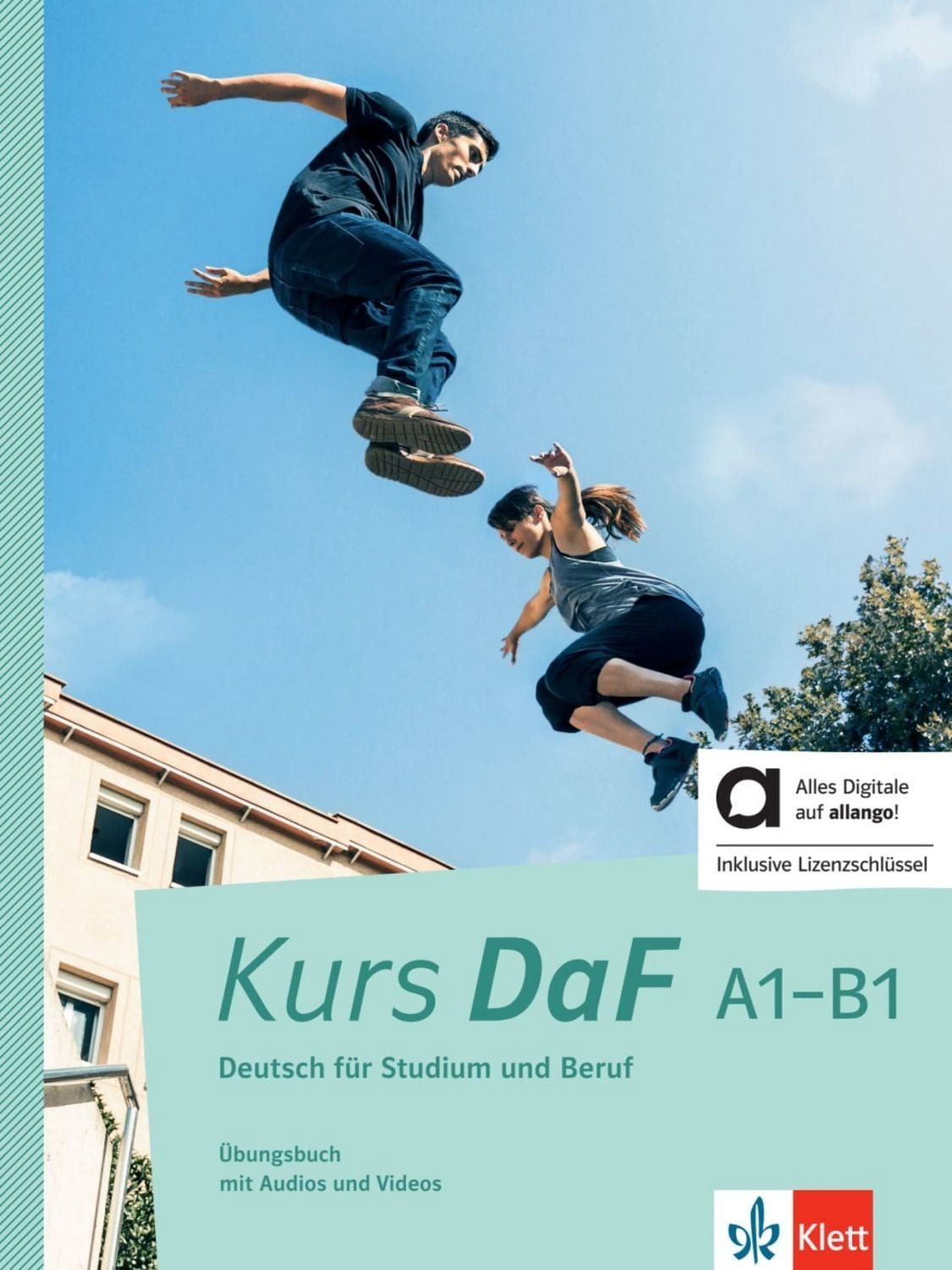 Kurs DaF A1–B1 – Hybride Ausgabe allango / Steve Bahn, Birgit Braun, Friederike Jin, Martina Nied Curcio, Nicole Schäfer