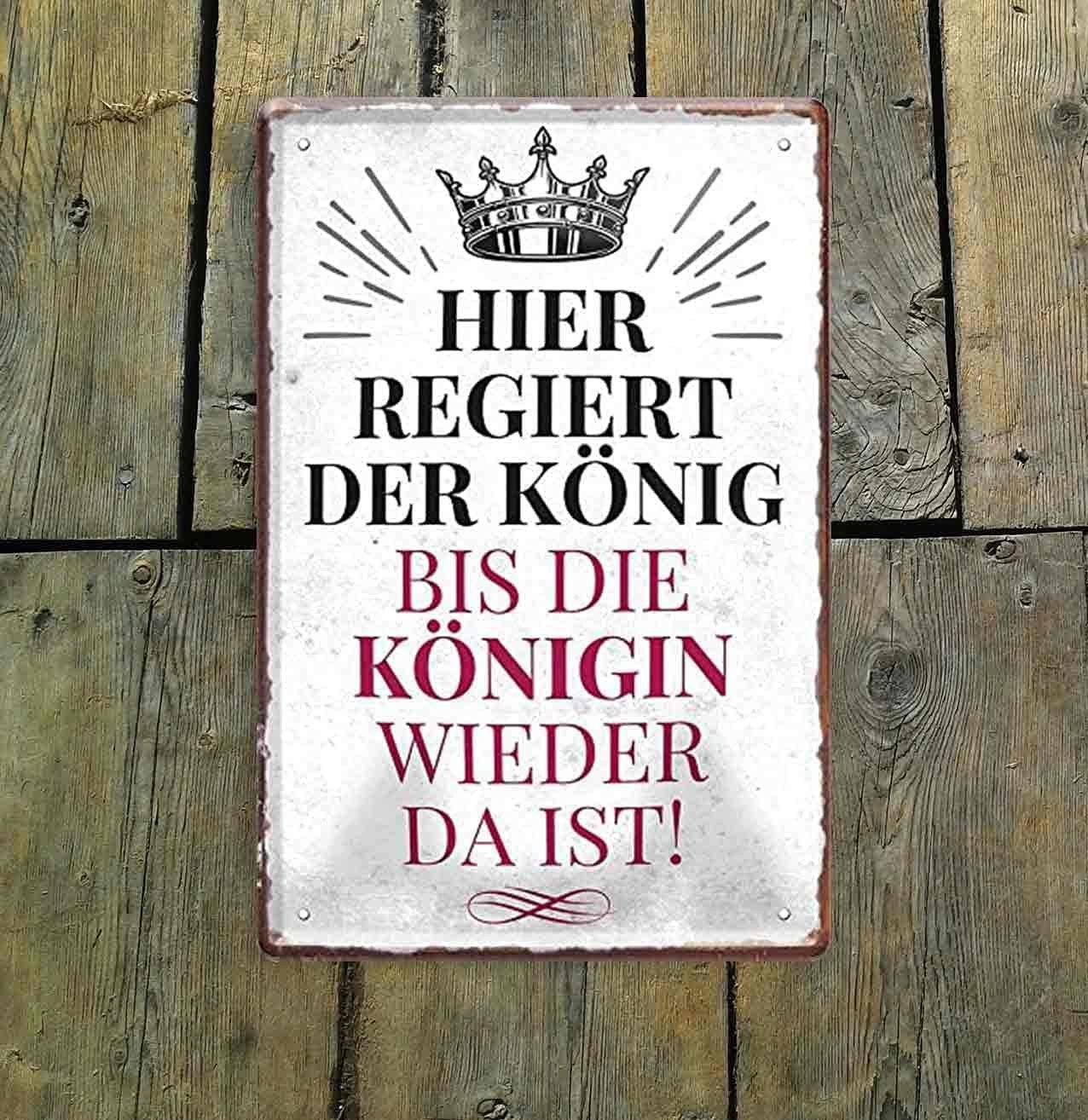 schilderkreis24 Metallschild Blechschild Hier Regiert der König, bis die Kö günstig online kaufen