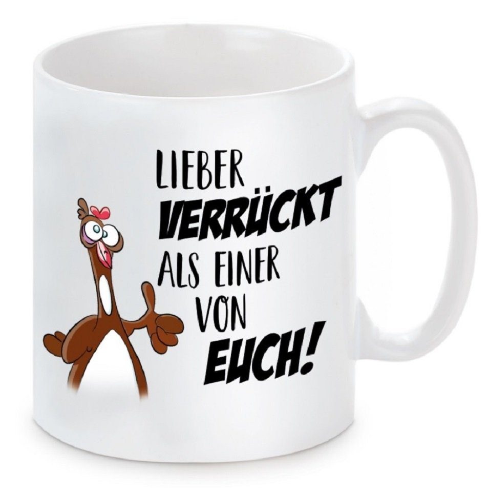 Herzbotschaft Tasse Kaffeebecher mit Motiv Lieber verrückt als einer von euch, Keramik, Kaffeetasse spülmaschinenfest und mikrowellengeeignet