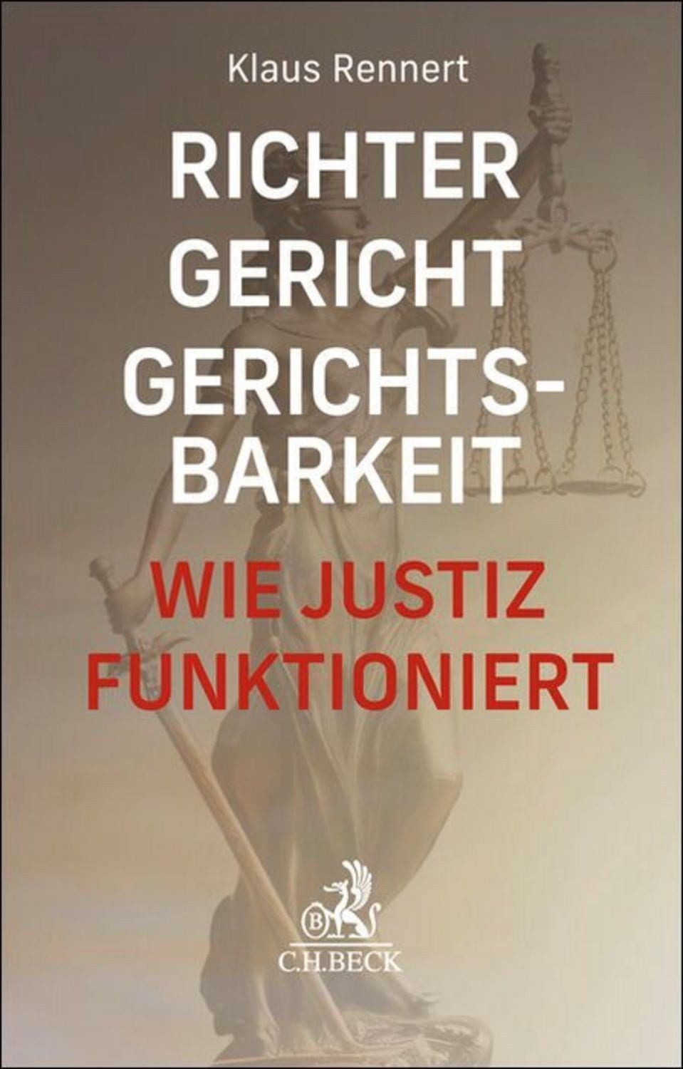 Richter, Gericht, Gerichtsbarkeit / Klaus Rennert