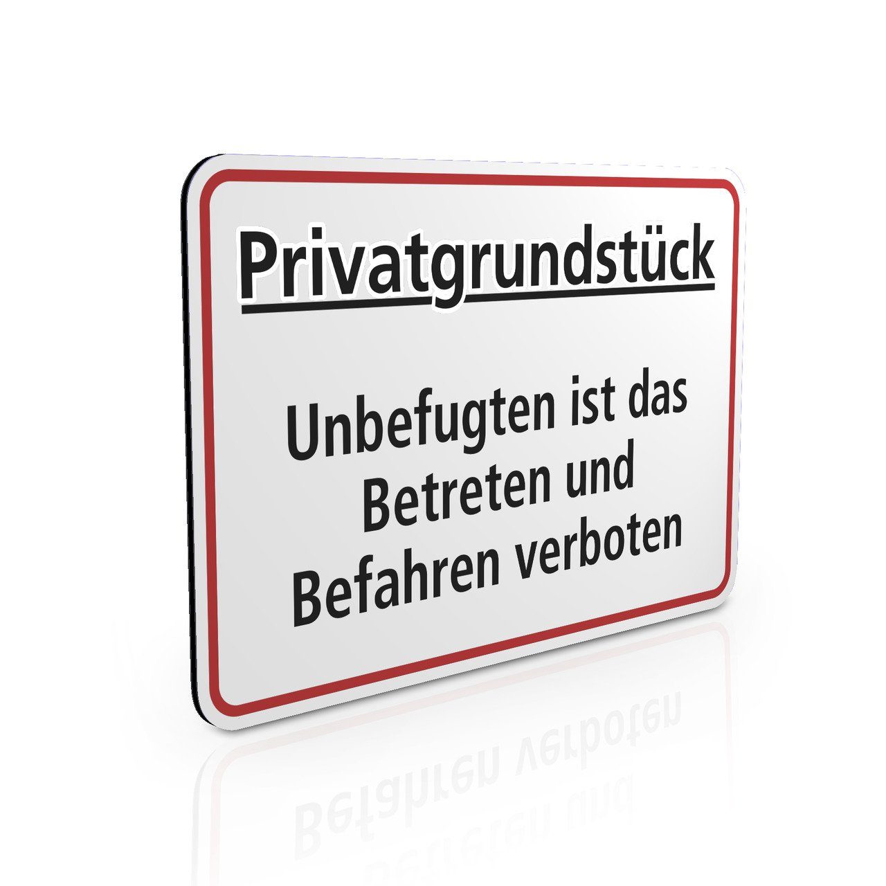SafetyMarking Hinweisschild Privatgrundstück - Unbefugten ist das Betreten und Befahren verboten!