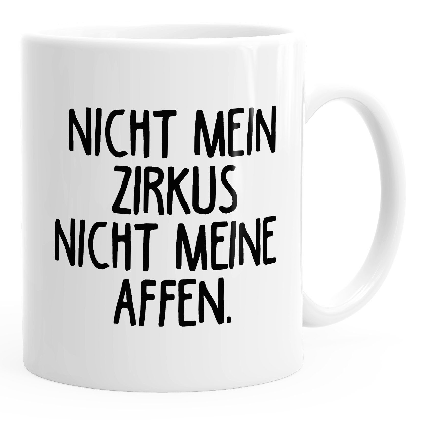 MoonWorks Tasse Kaffee-Tasse Spruch Bürotasse Nicht mein Zirkus Nicht meine Affen MoonWorks®, Keramik