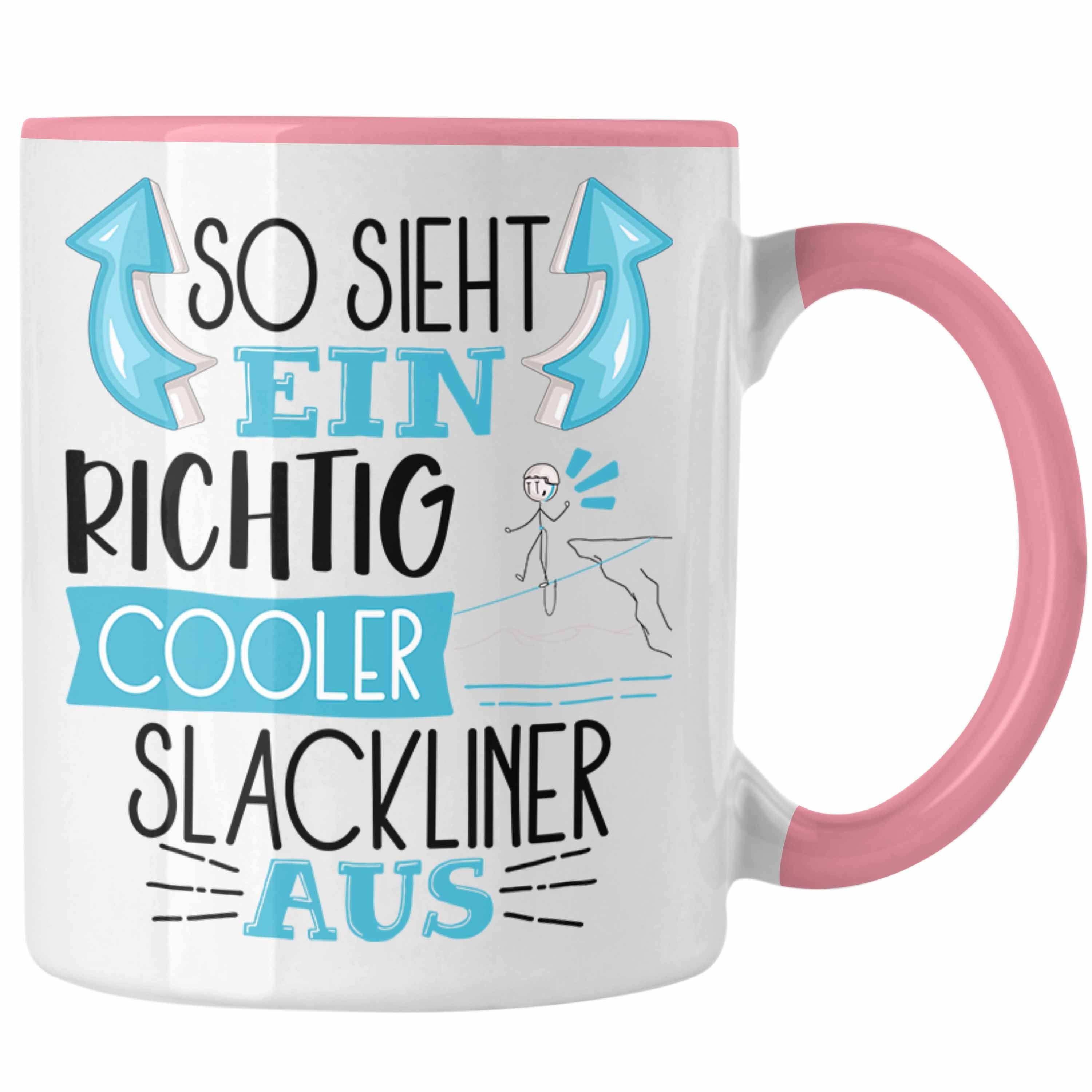 Slacklin Tasse Rosa Slackliner Cooler Tasse So für Richtig Geschenk Aus Trendation Sieht Ein