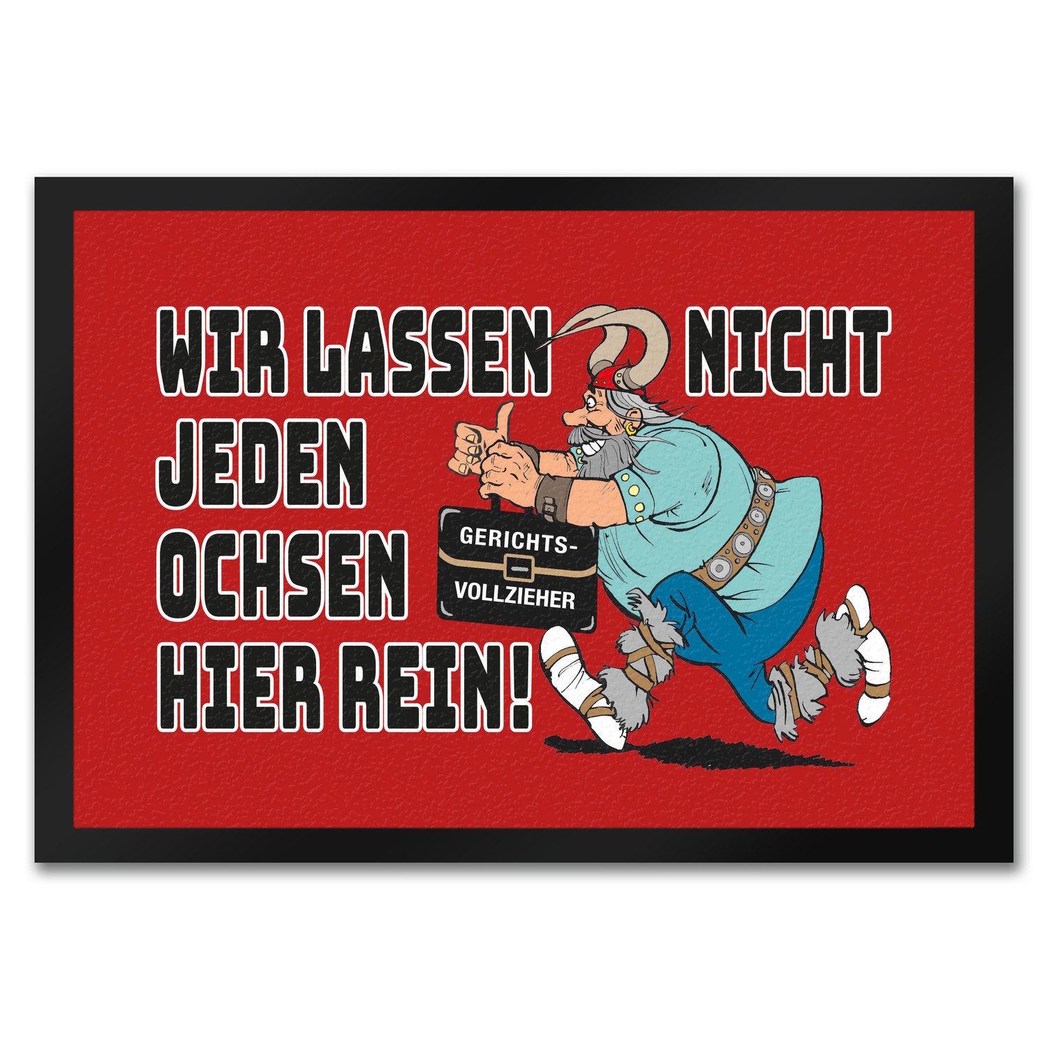 Fußmatte Gerichtsvollzieher nicht willkommen hier Fußmatte in 35x50 cm