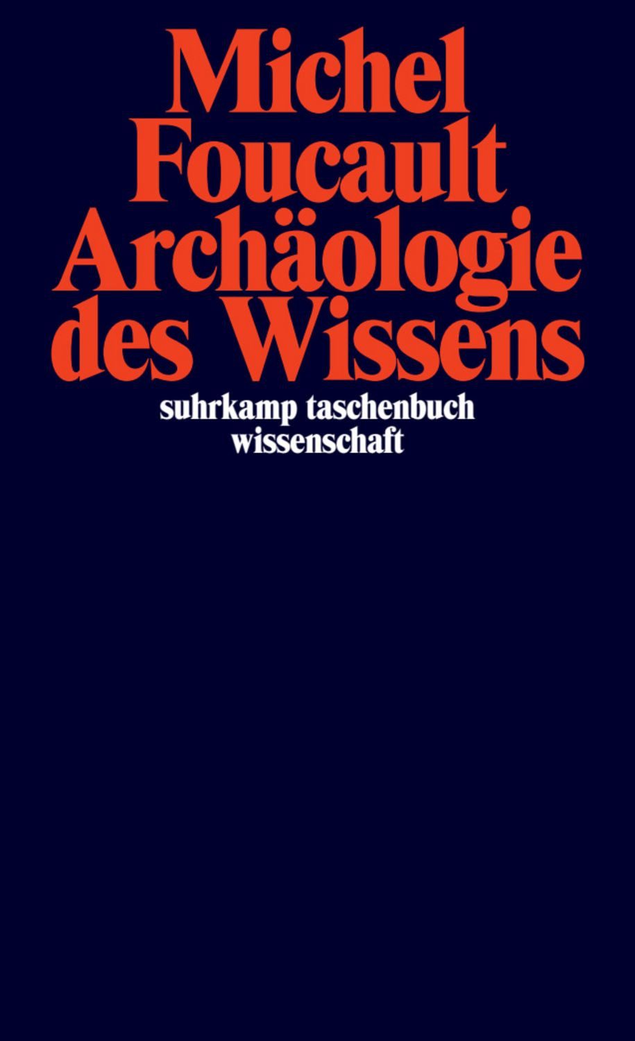 Archäologie des Wissens / Michel Foucault
