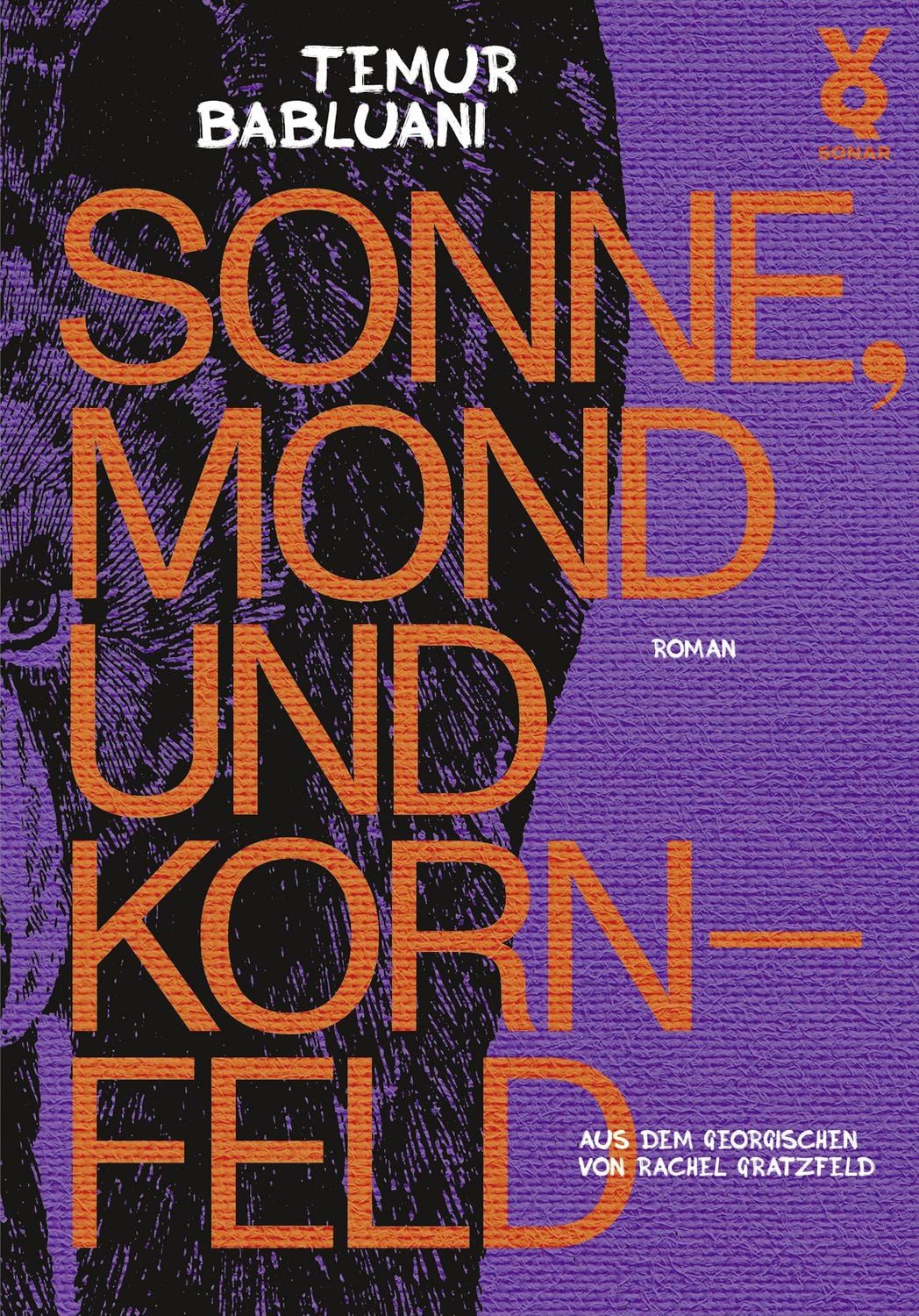 Sonne, Mond und Kornfeld / Temur Babluani, Rachel Gratzfeld