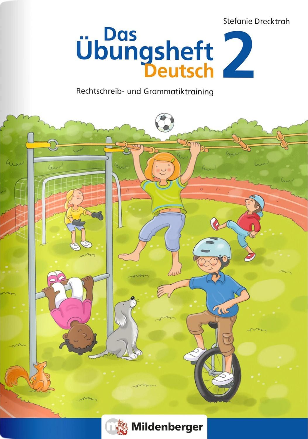 Schulbuch Das Übungsheft Deutsch 2 Rechtschreib- und Grammatiktraining, Klasse 2 Stefanie Drecktrah