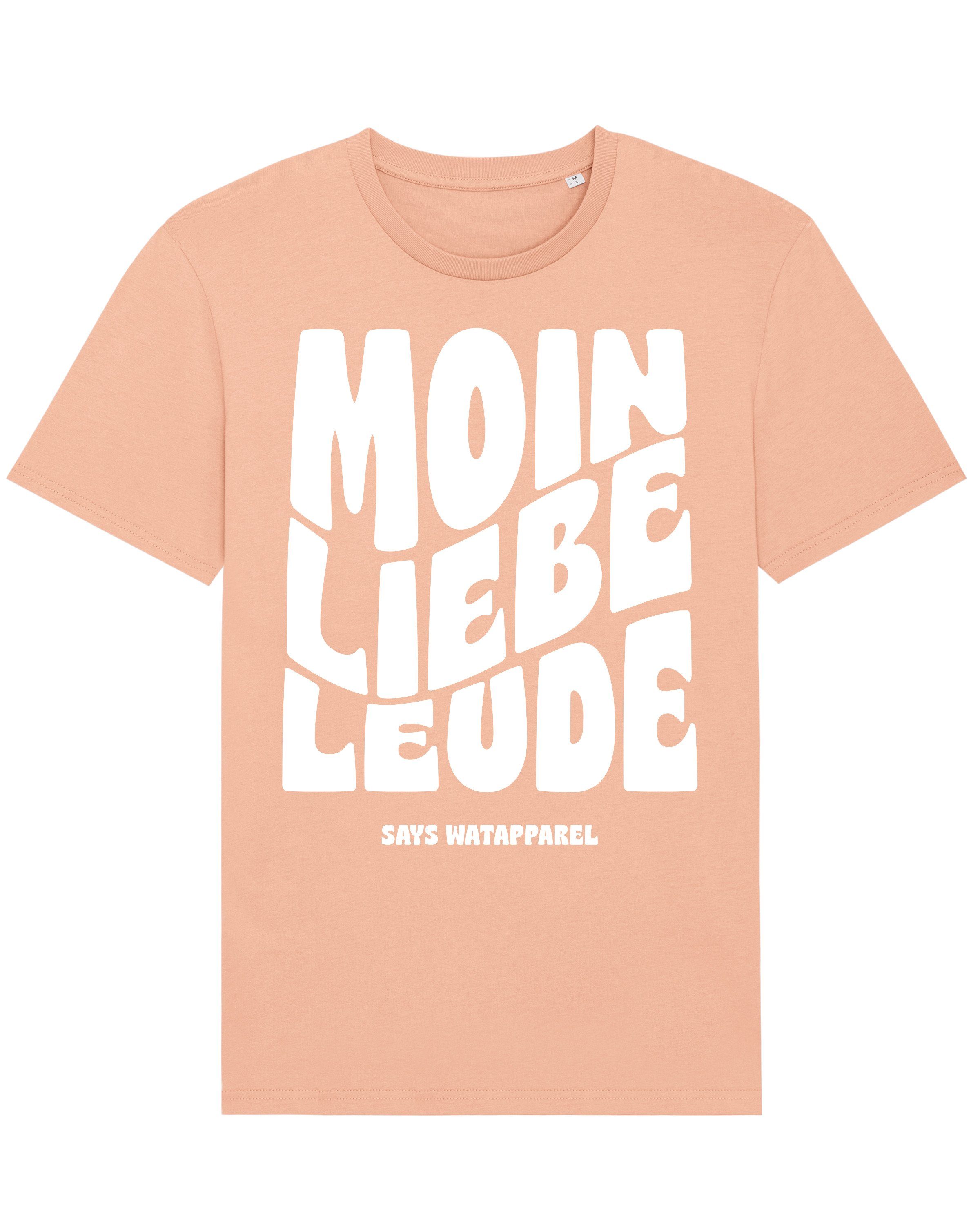 wat? Apparel Print-Shirt Moin liebe Leude (1-tlg) Fraiche Peche | T-Shirts
