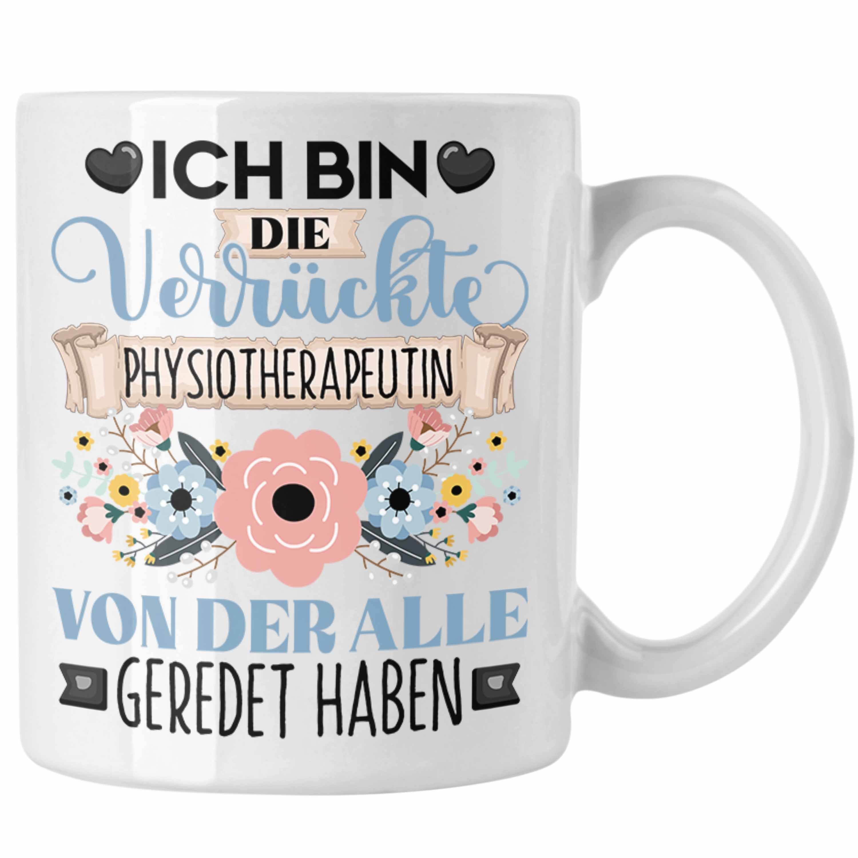 Trendation Tasse Physiotherapeutin Tasse Geschenk Lustiger Spruch