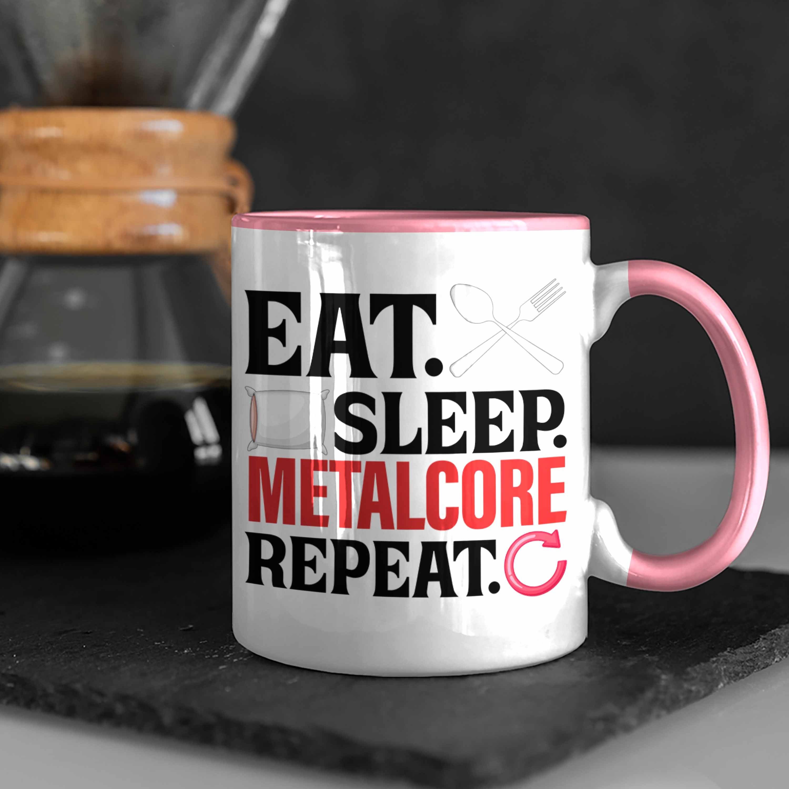 Metalcore Musik Sleep Metal Rosa Geschenk Repeat Tasse Tasse Heavy Trendation Eat